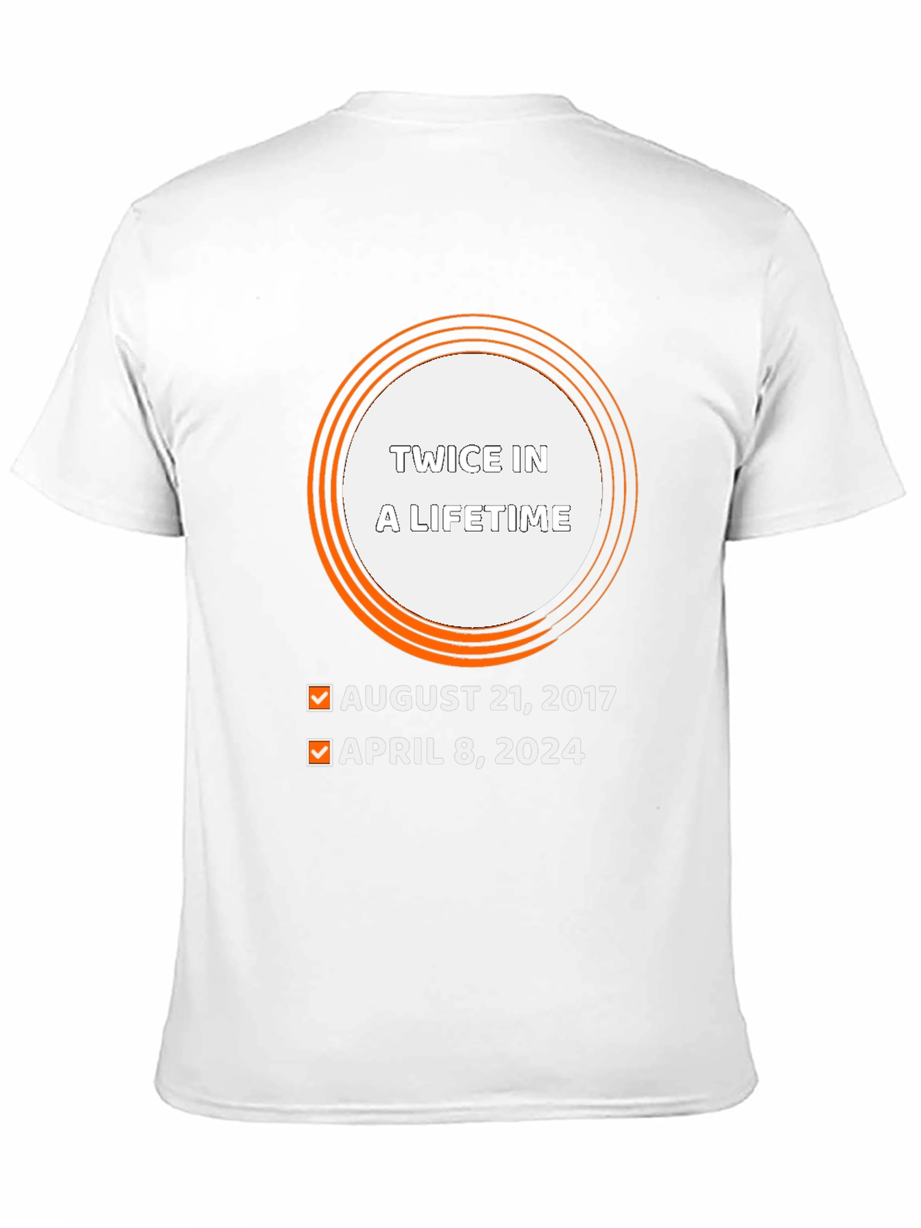 Twice in a Lifetime Eclipse Dates T-Shirt