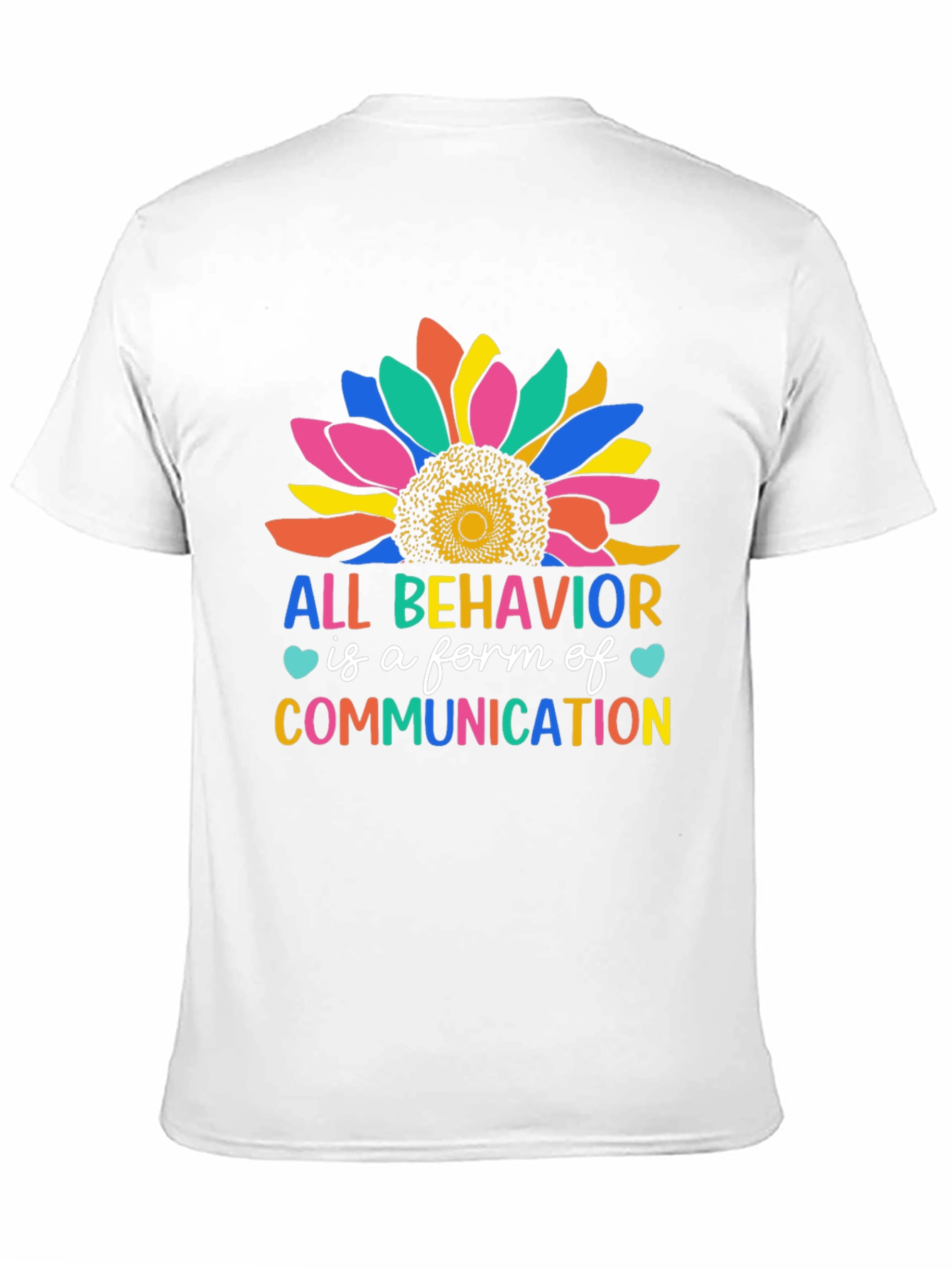 All Behavior is Communication Sunflower Tee