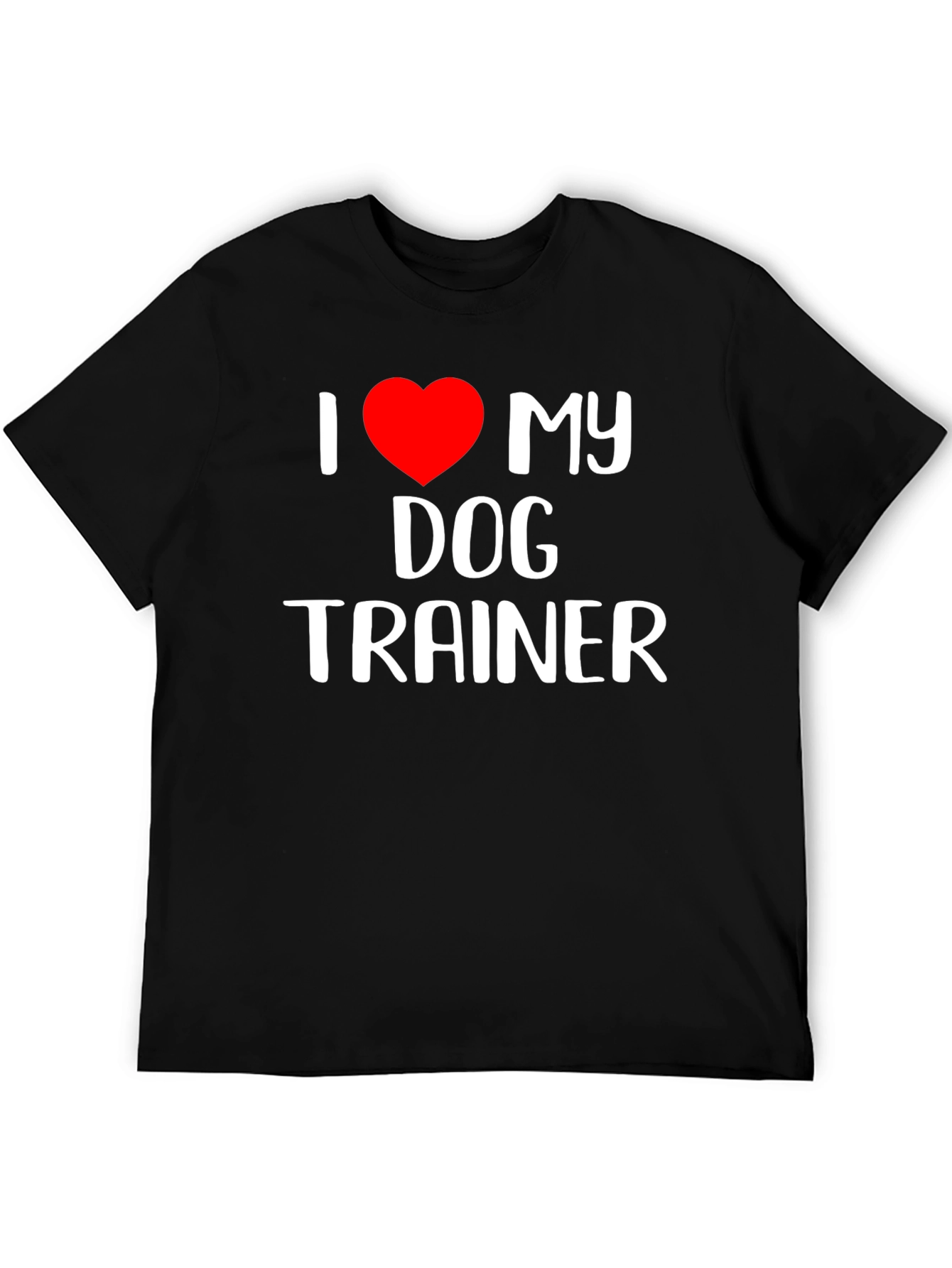 I Love My Dog Trainer Black T-Shirt