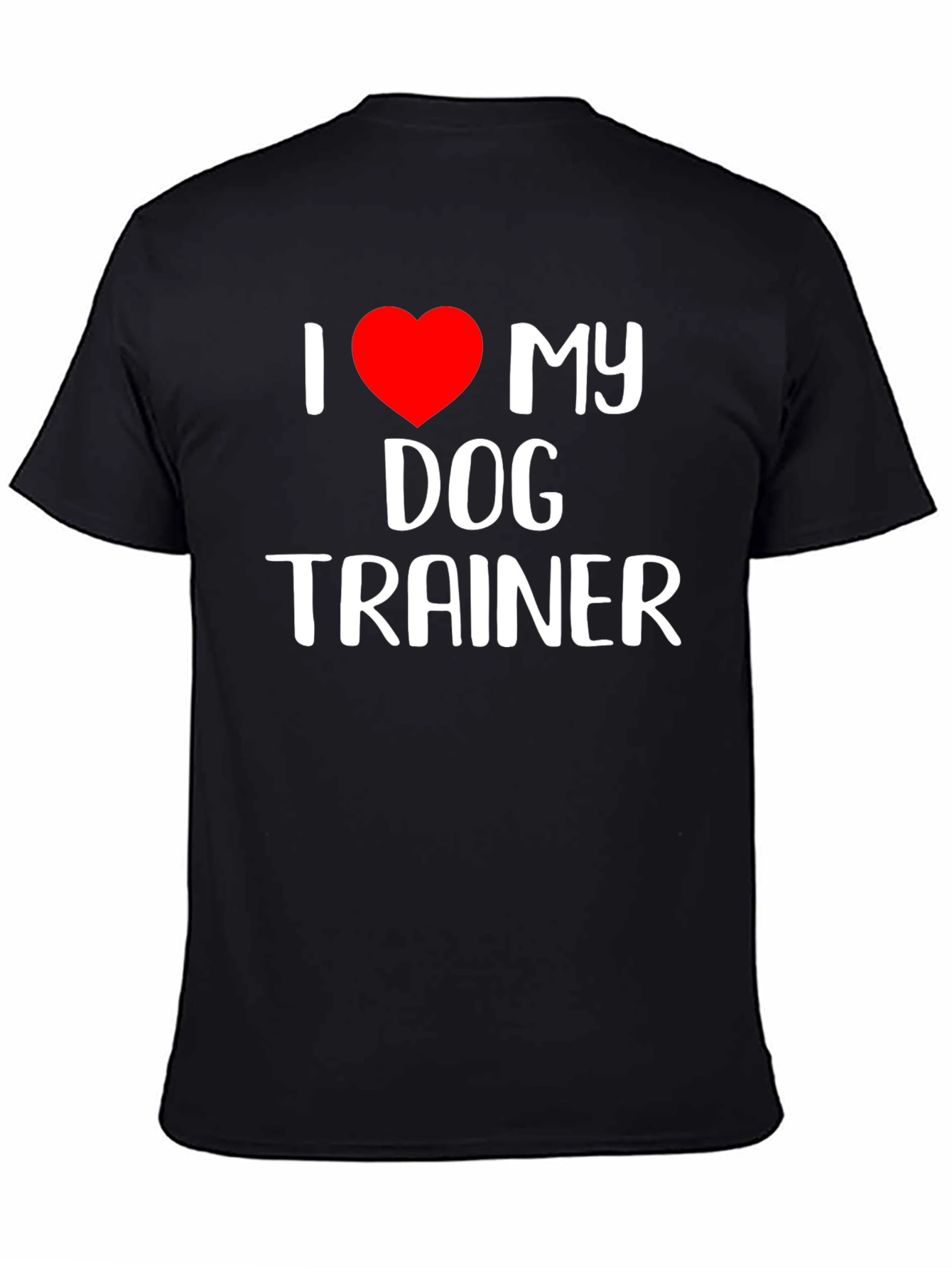 I Love My Dog Trainer Black T-Shirt