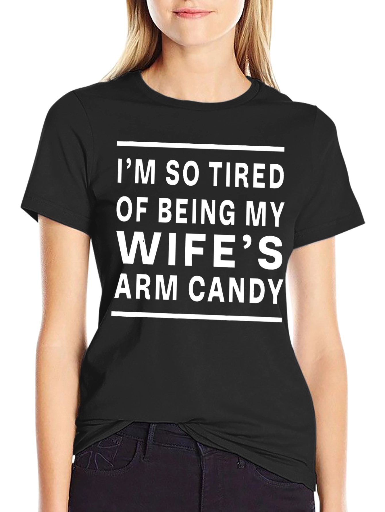 Funny Husband T-Shirt - Wifes Arm Candy