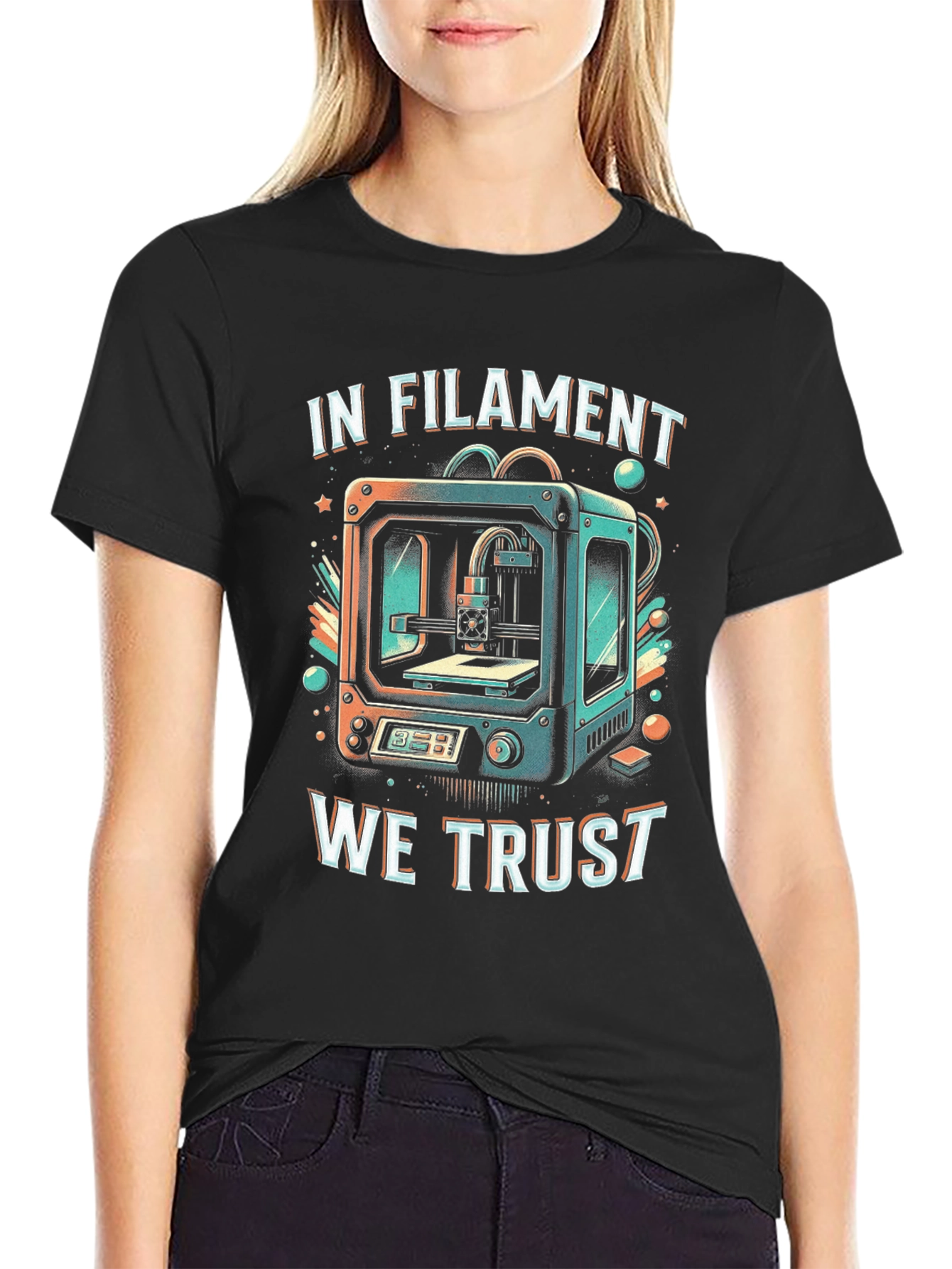 In Filament We Trust 3D Printing T-Shirt