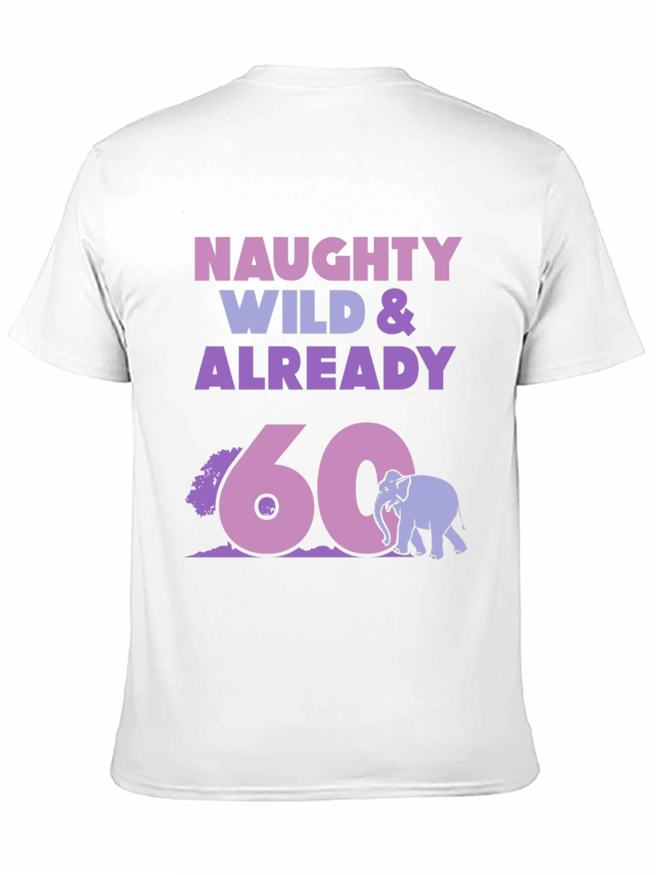 Naughty Wild 60th Birthday T-Shirt