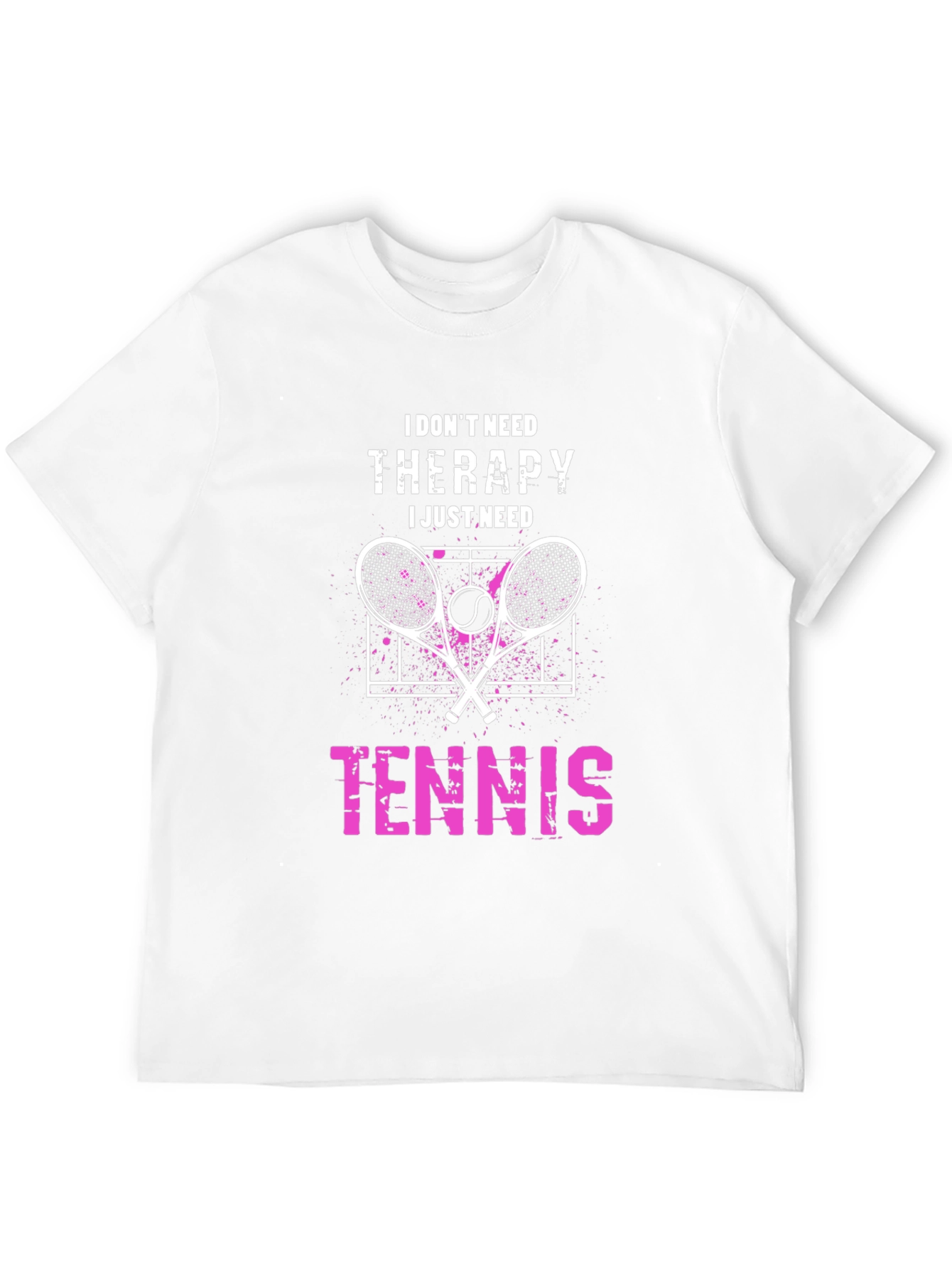 Tennis Therapy T-Shirt:  I Dont Need Therapy