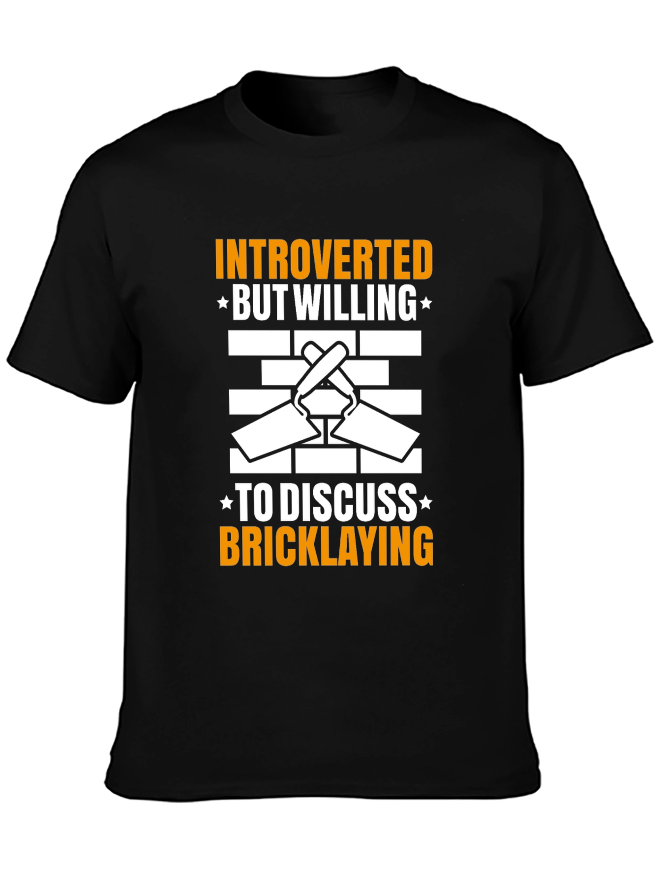 Introverted Bricklaying T-Shirt - Construction Humor Tee