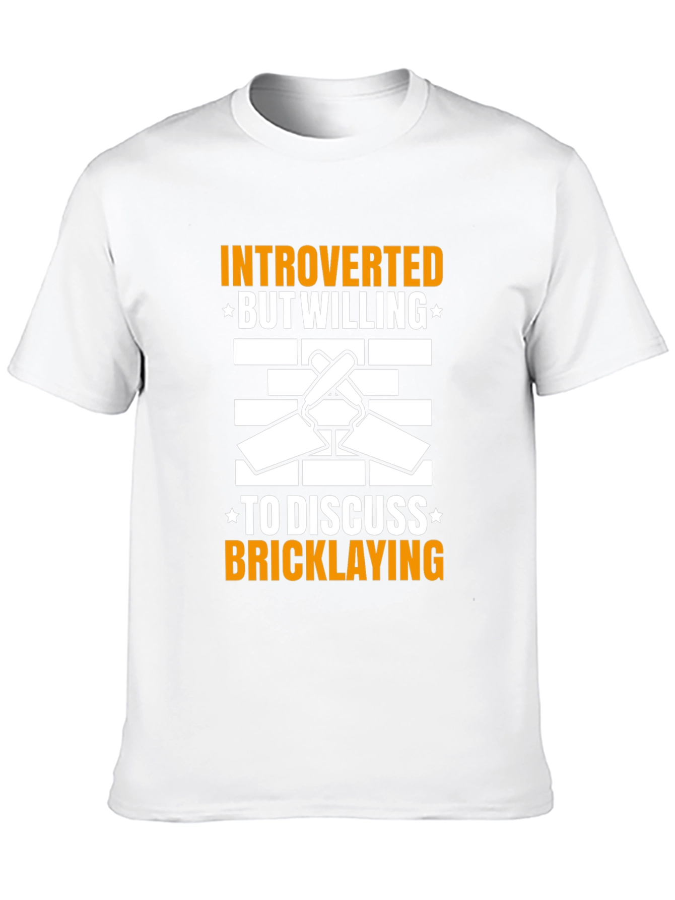 Introverted Bricklaying T-Shirt - Construction Humor Tee