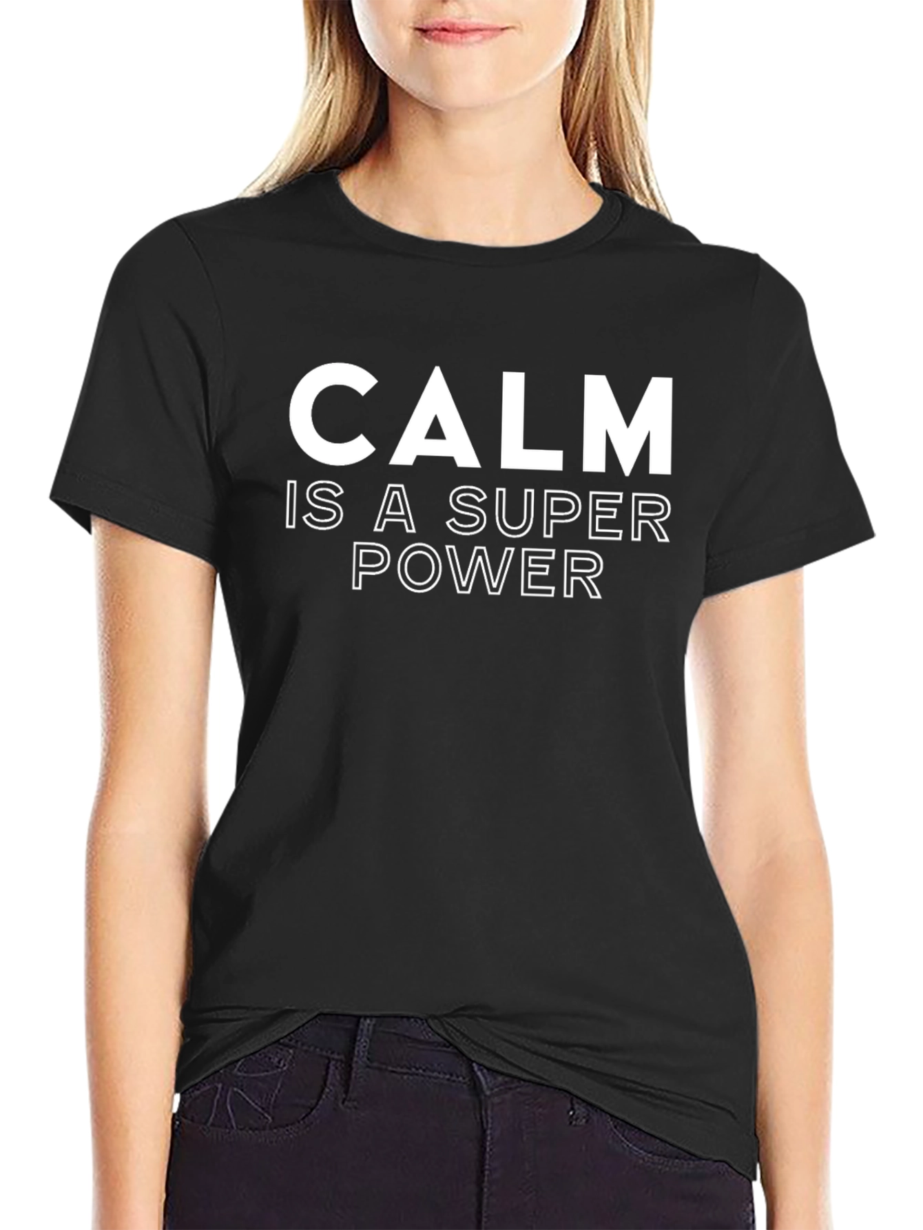 Calm is a Super Power T-Shirt