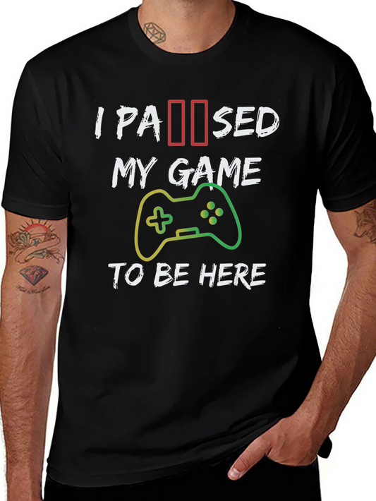 I Paused My Game to Be Here Black Cotton T-Shirt