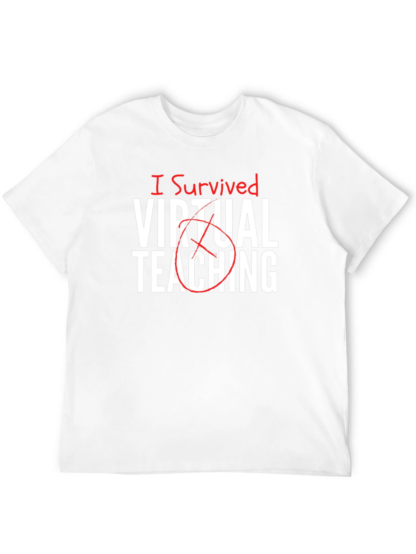 I Survived Virtual Teaching T-Shirt