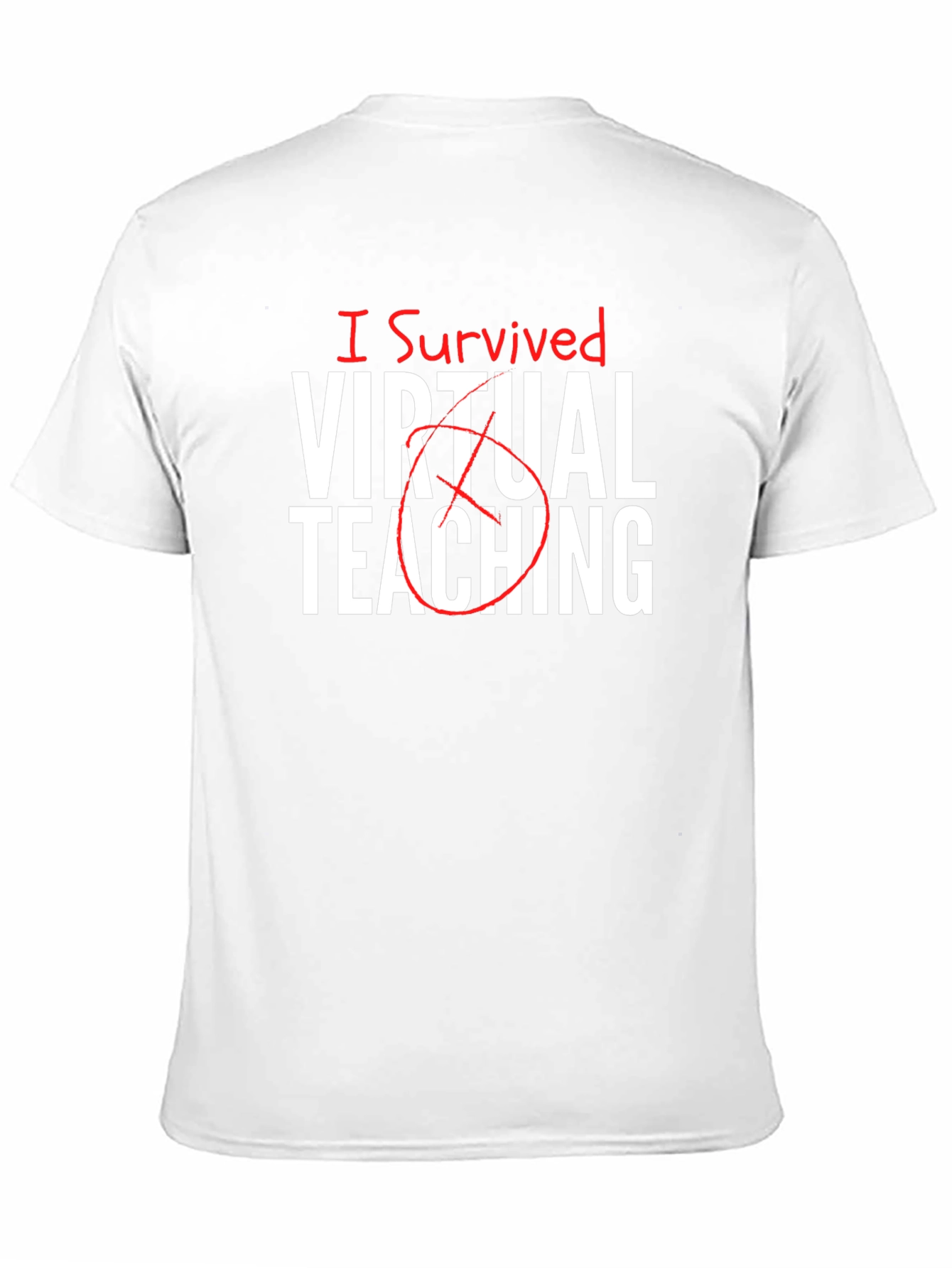 I Survived Virtual Teaching T-Shirt
