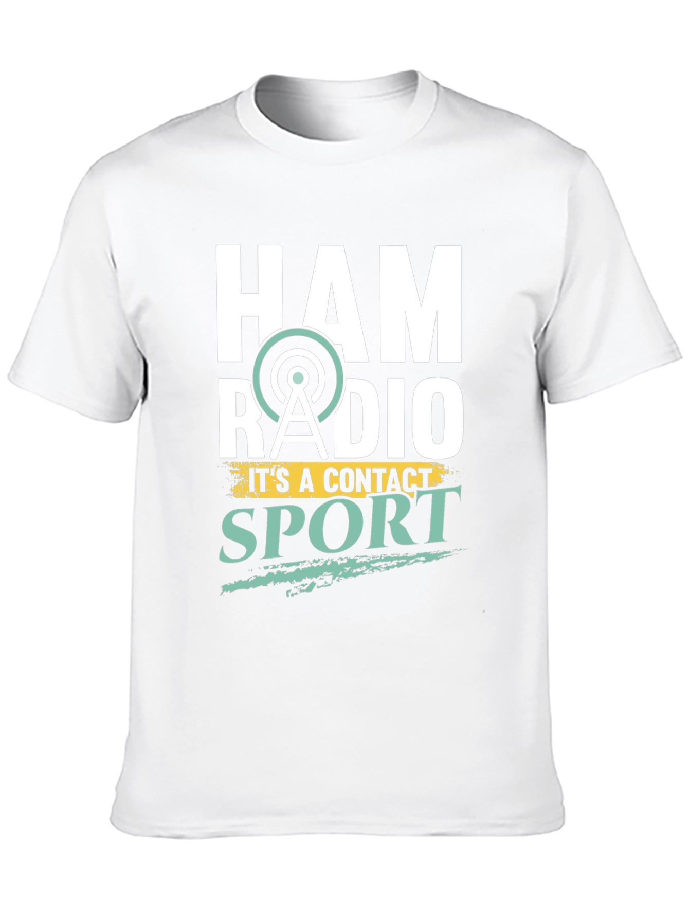 Ham Radio T-Shirt: Its a Contact Sport!
