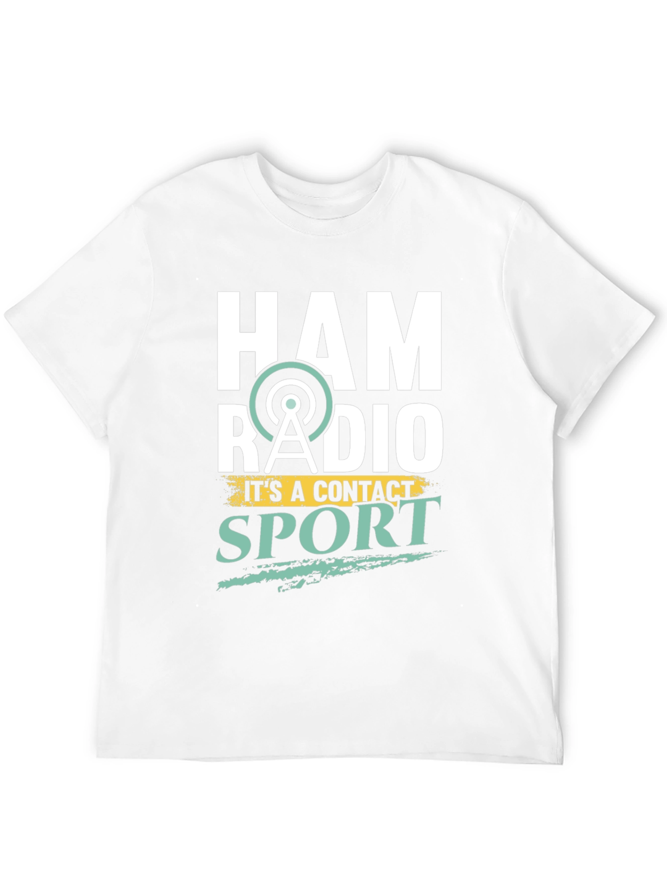 Ham Radio T-Shirt: Its a Contact Sport!