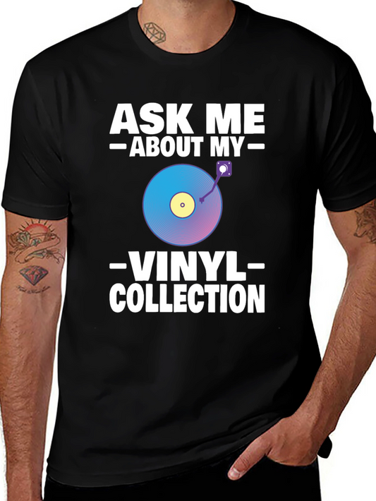 Ask Me About My Vinyl Collection T-Shirt