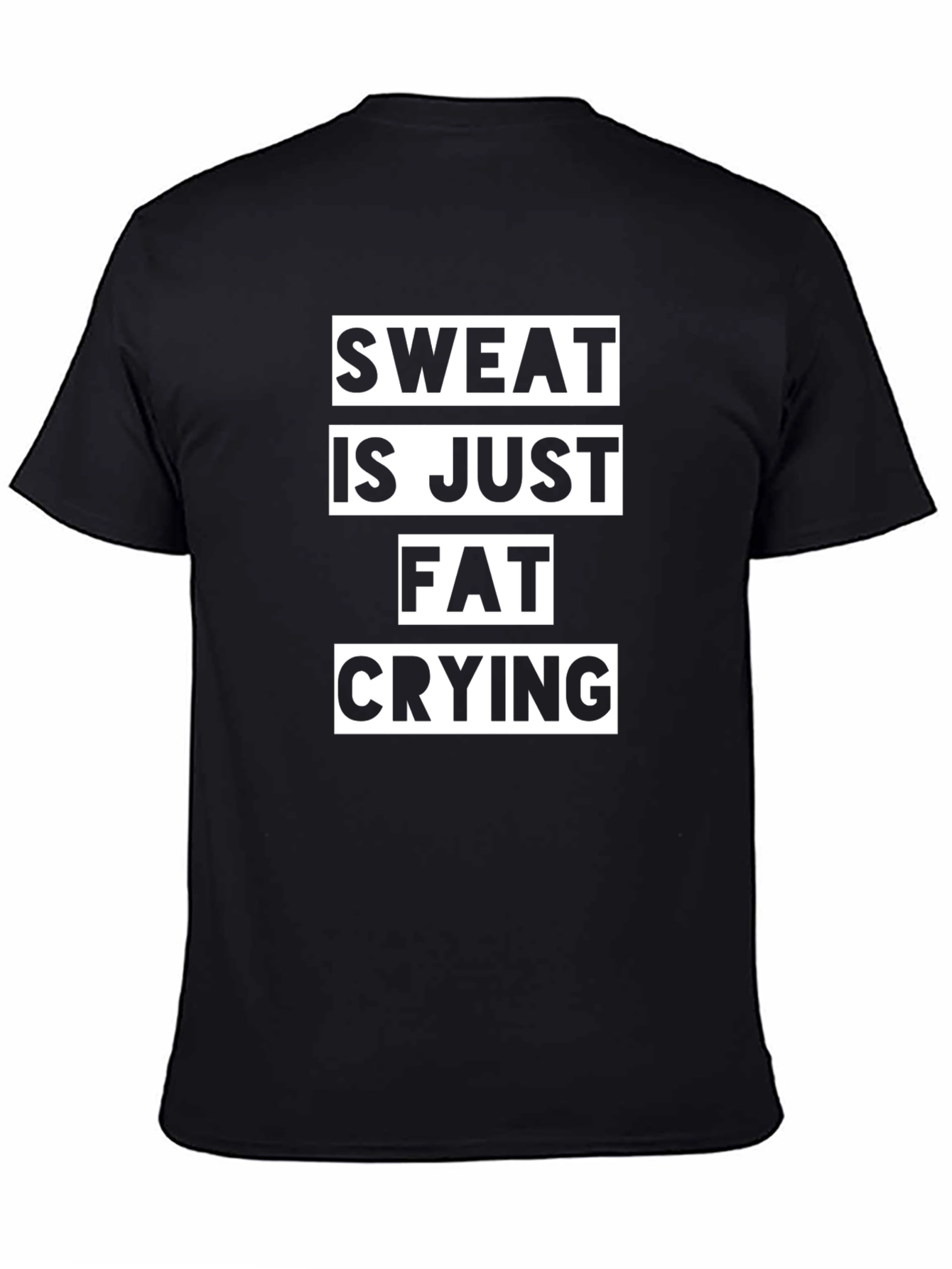 Sweat Is Just Fat Crying T-Shirt