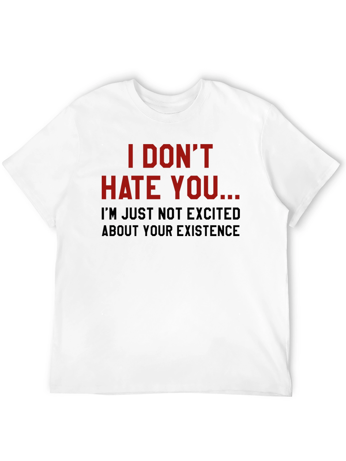 Sarcastic Statement T-Shirt