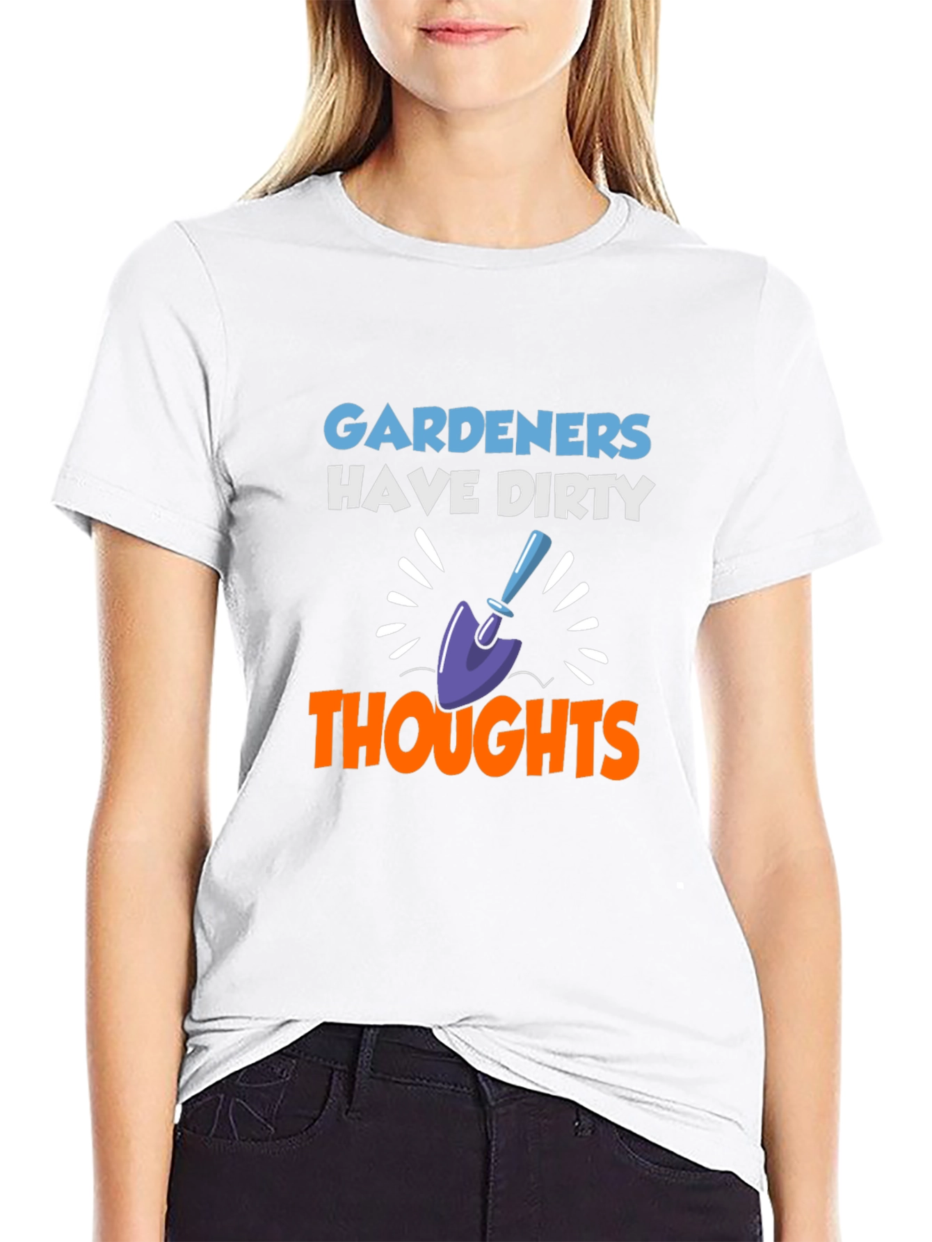Gardeners Have Dirty Thoughts Graphic T-Shirt