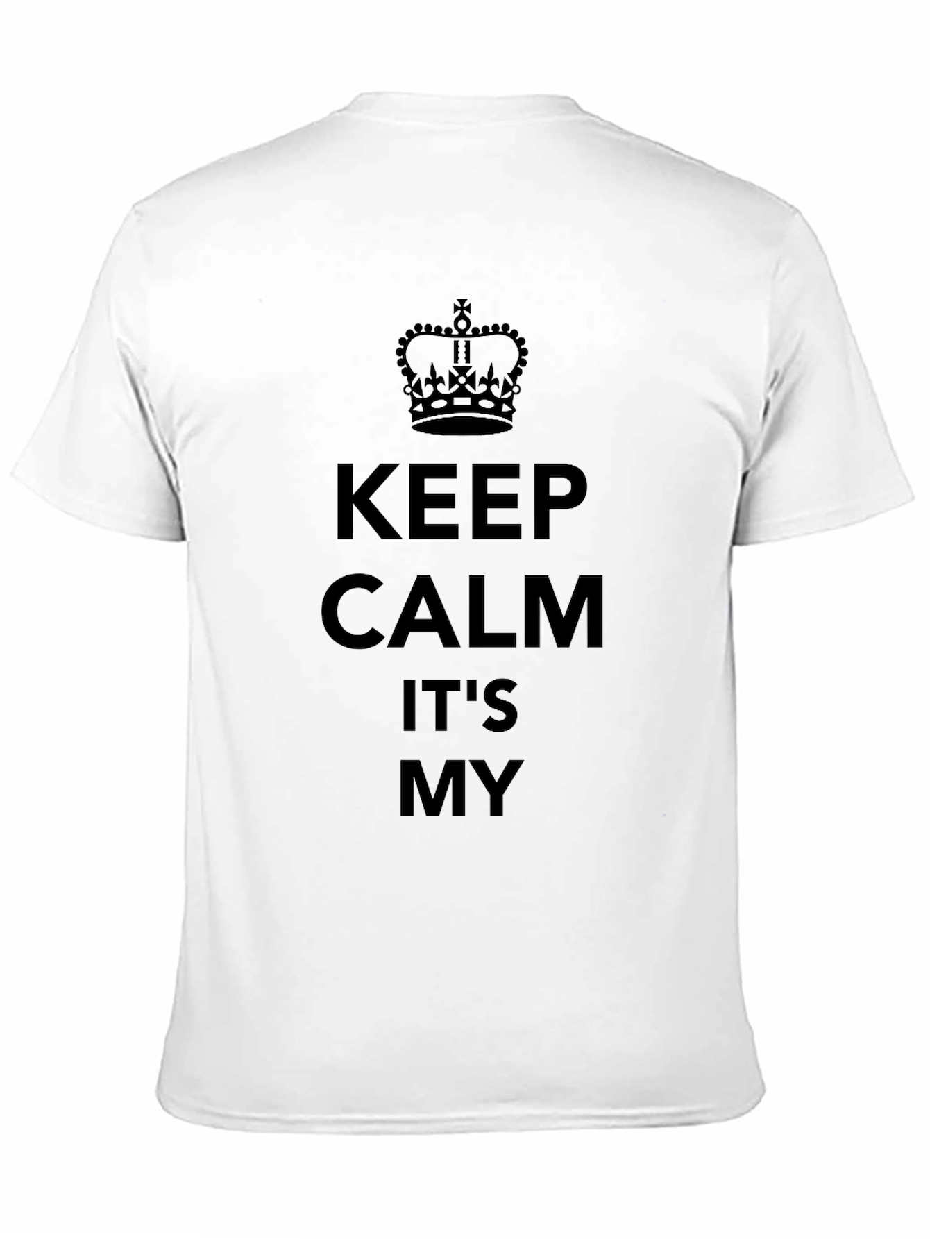 Keep Calm T-Shirt - Funny Slogan Tee