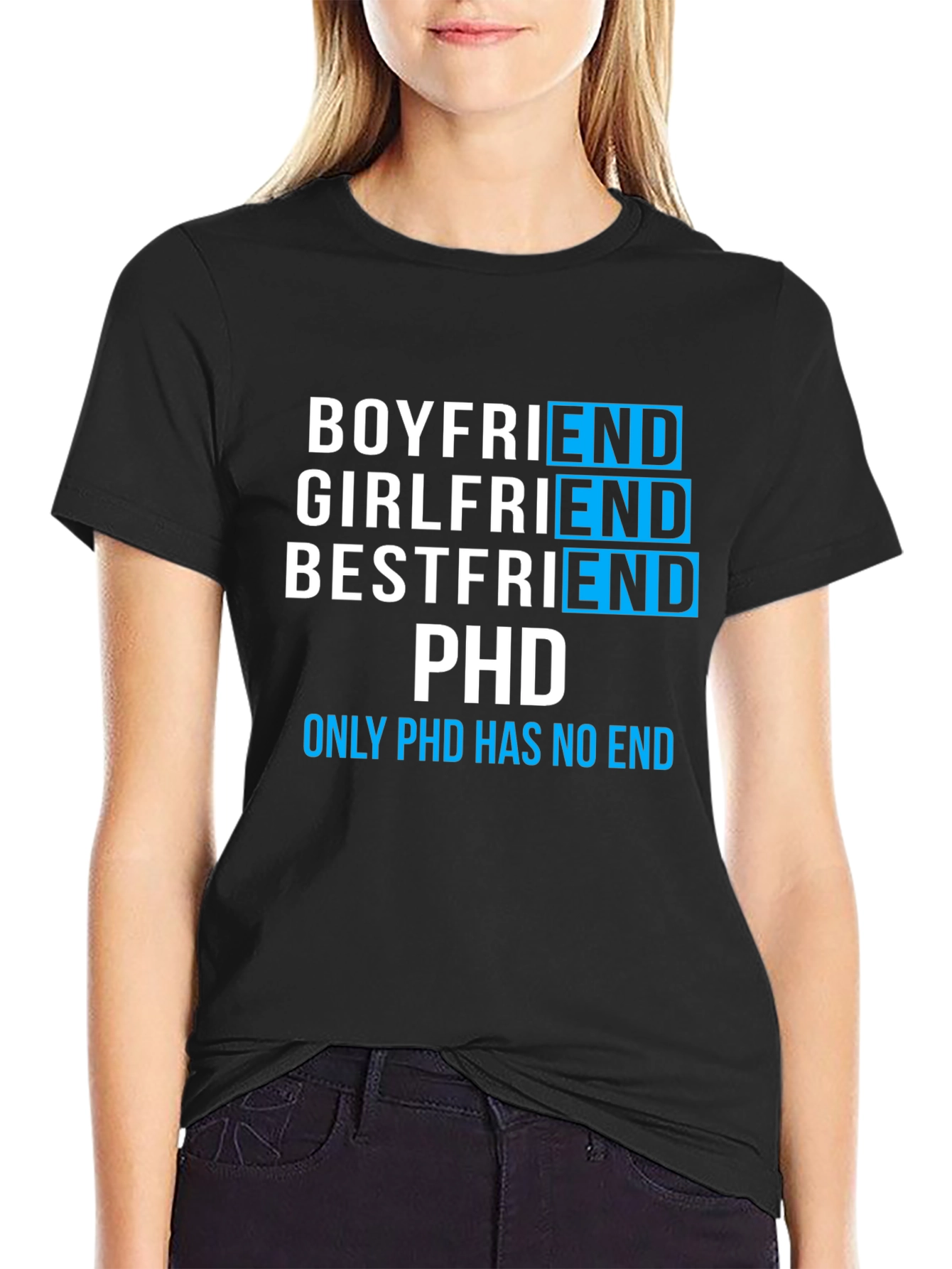 Funny PhD Student T-Shirt - Boyfriend Girlfriend Bestfriend