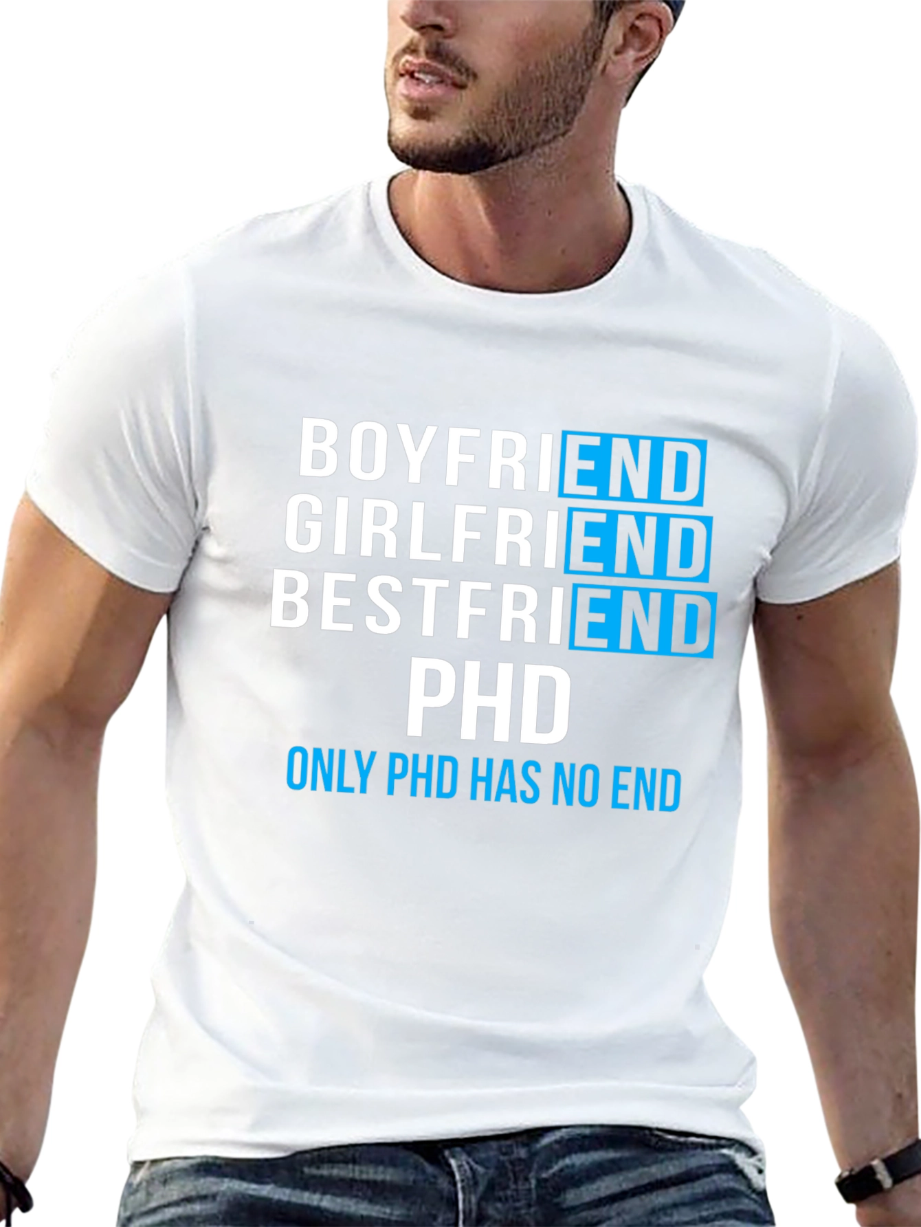 Funny PhD Student T-Shirt - Boyfriend Girlfriend Bestfriend