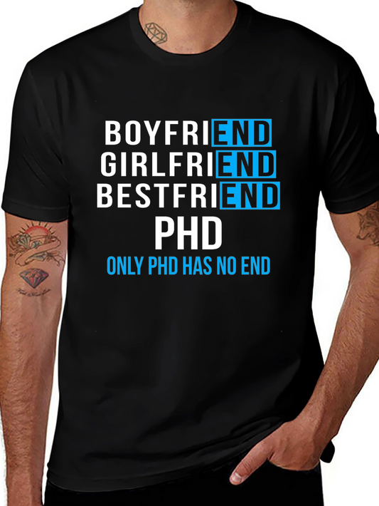 Funny PhD Student T-Shirt - Boyfriend Girlfriend Bestfriend