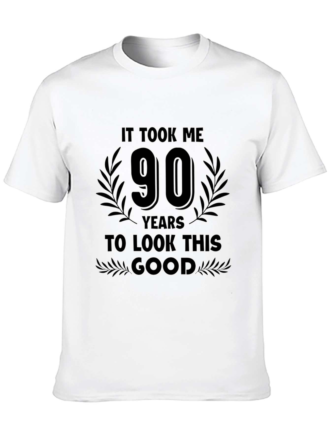 90 Years To Look This Good Birthday T-Shirt