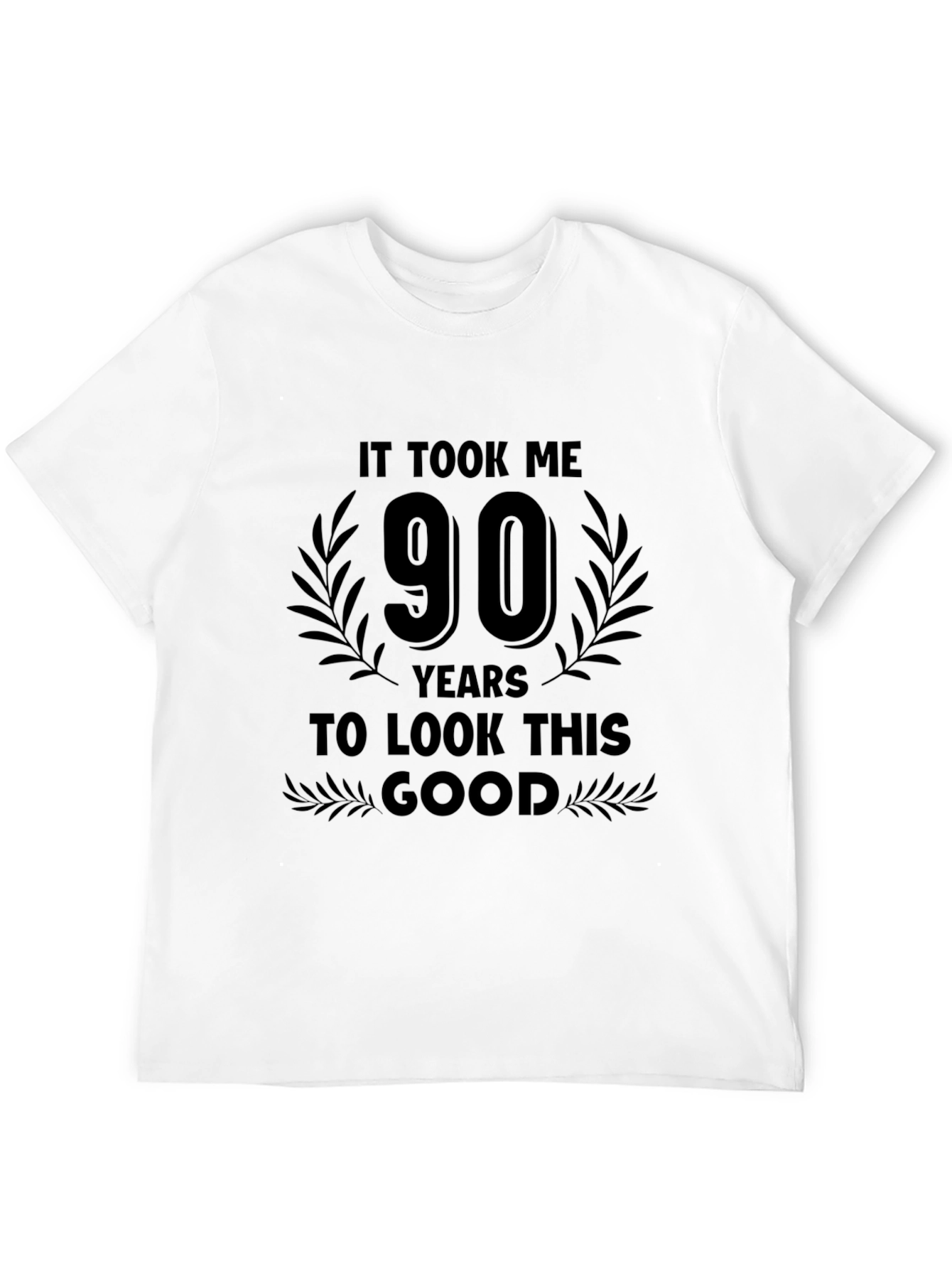 90 Years To Look This Good Birthday T-Shirt