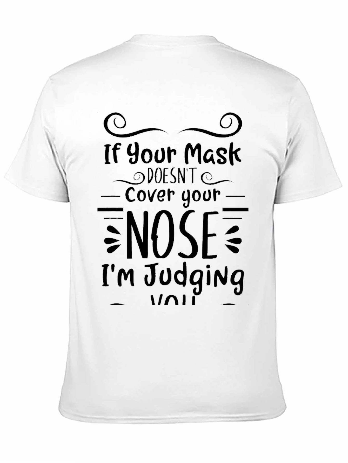 Funny Mask Nose Judging T-Shirt