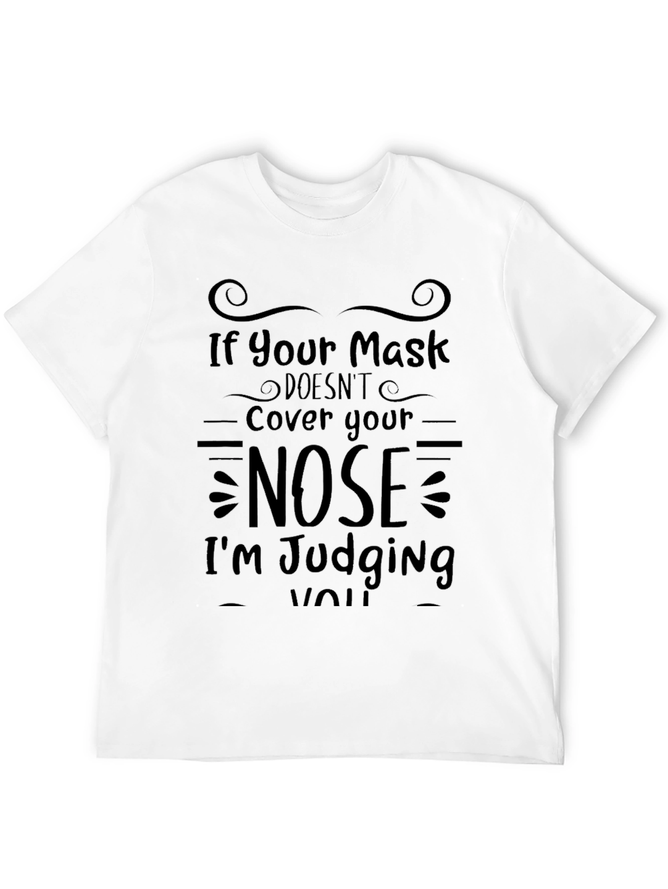 Funny Mask Nose Judging T-Shirt