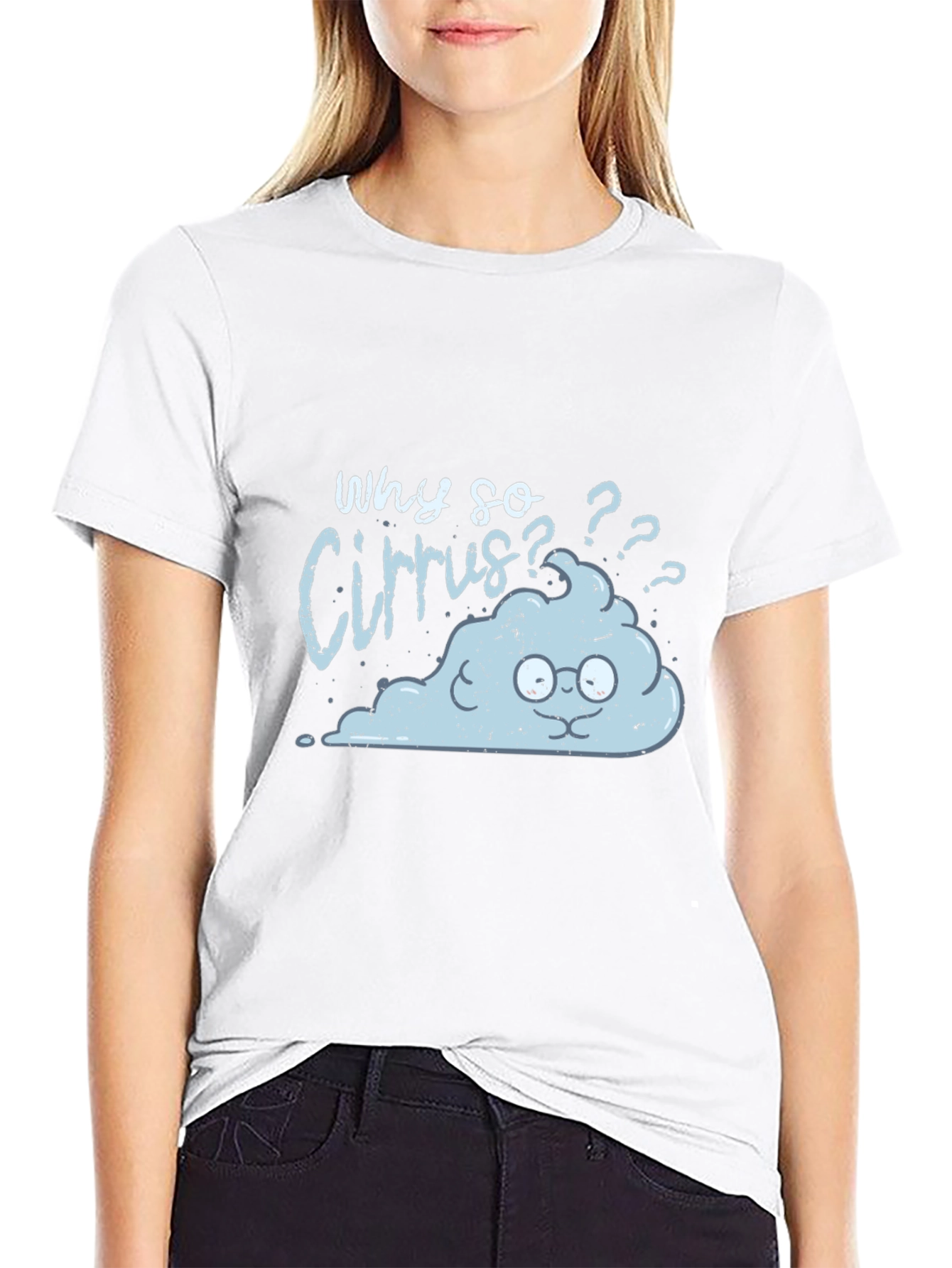Funny Cloud T-Shirt - Why So Cirrus?