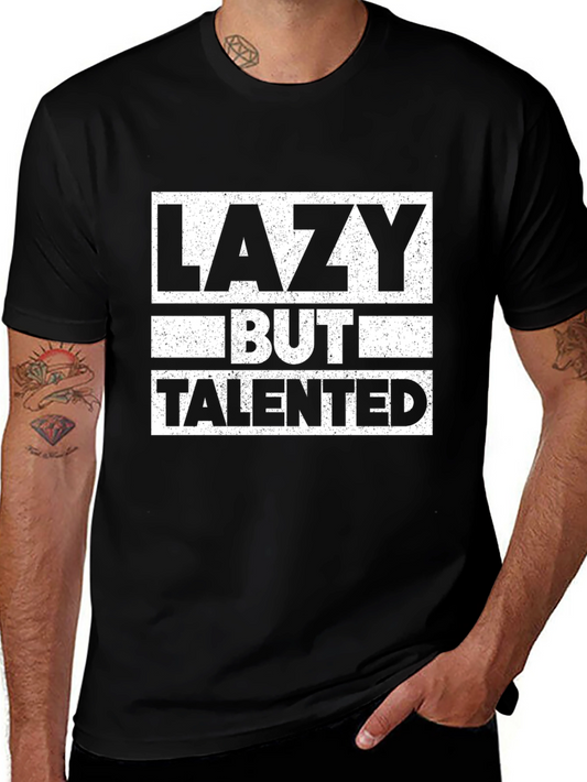 Lazy But Talented Graphic T-Shirt