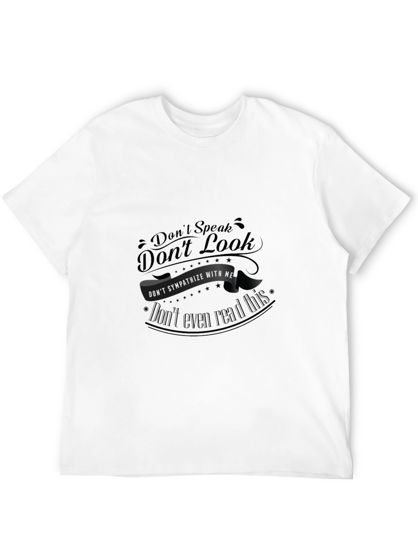 Dont Speak Graphic T-Shirt