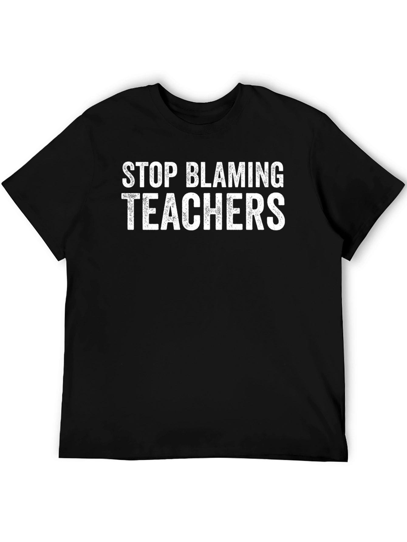 Stop Blaming Teachers - Unisex Black T-Shirt