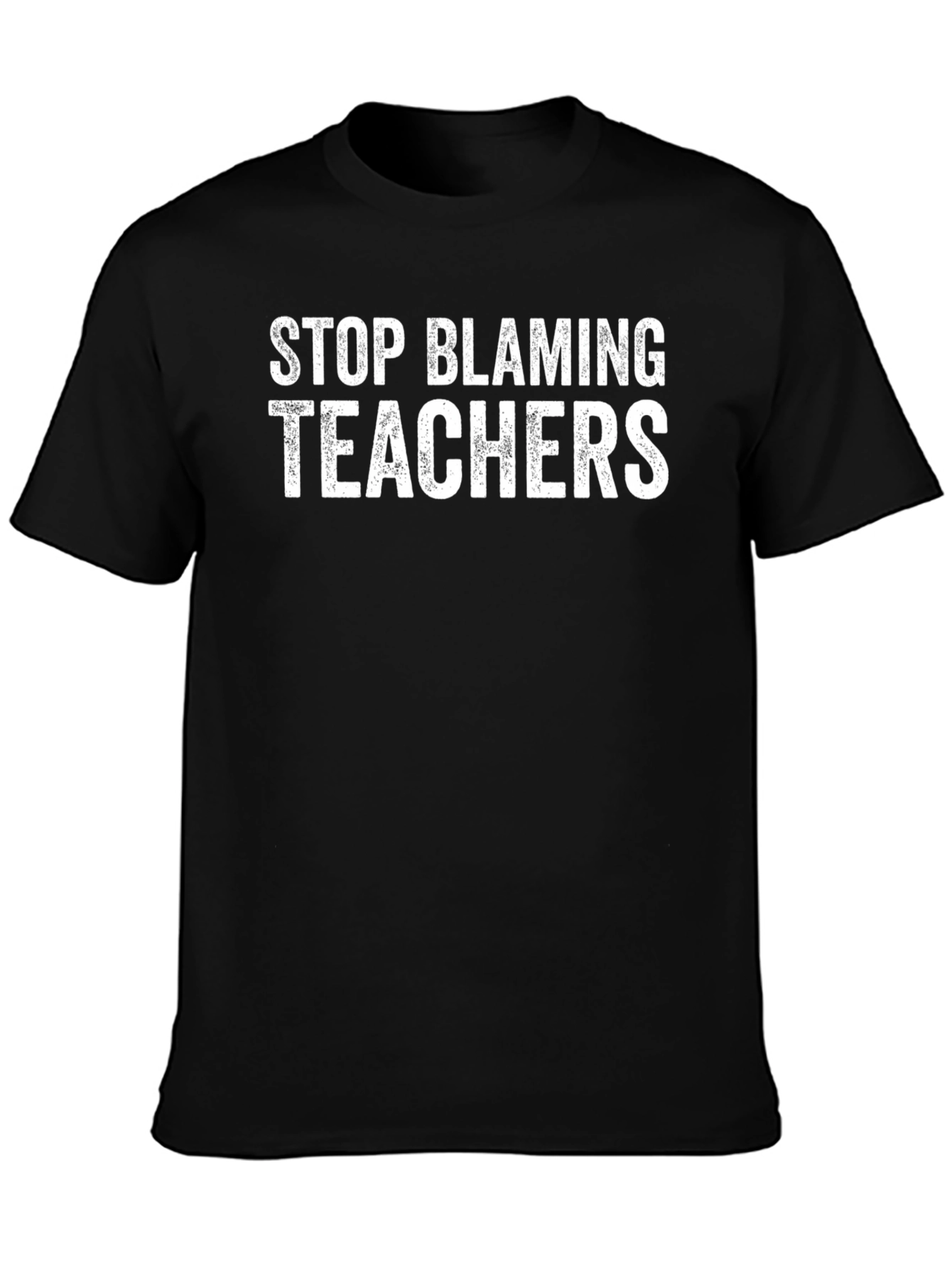 Stop Blaming Teachers - Unisex Black T-Shirt