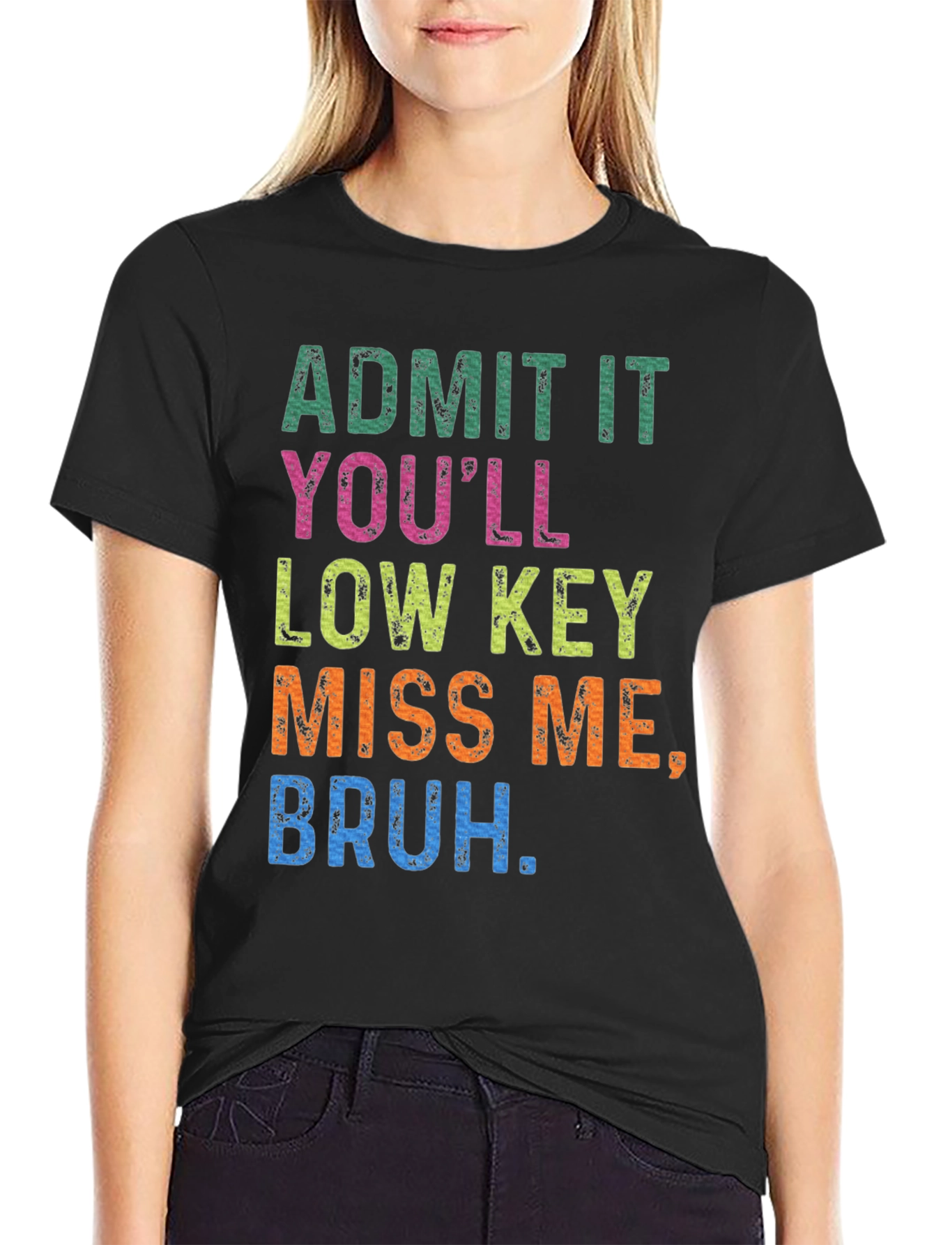 Admit It Youll Miss Me Tee