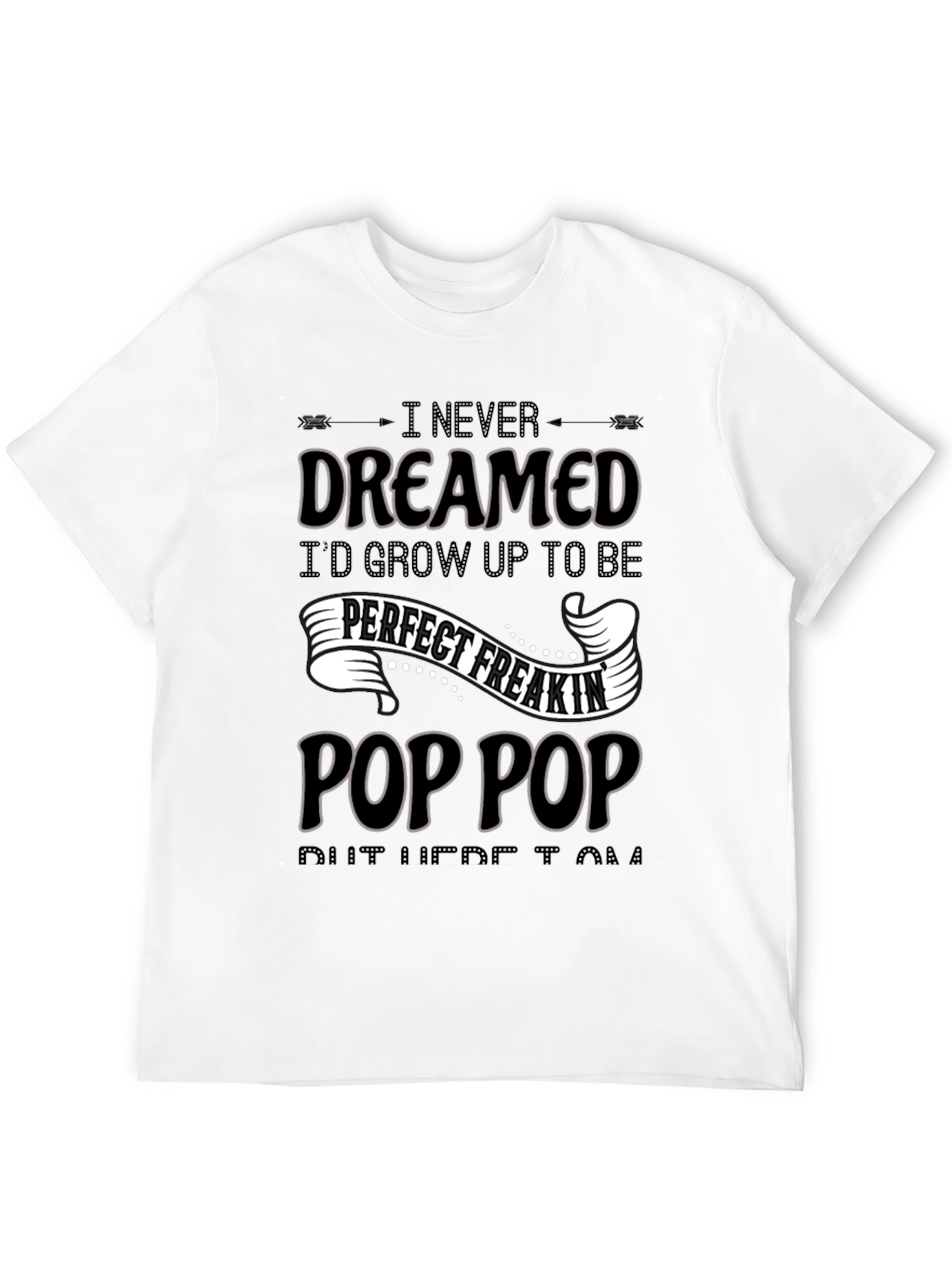 Perfect Freakin Pop Pop Black T-Shirt