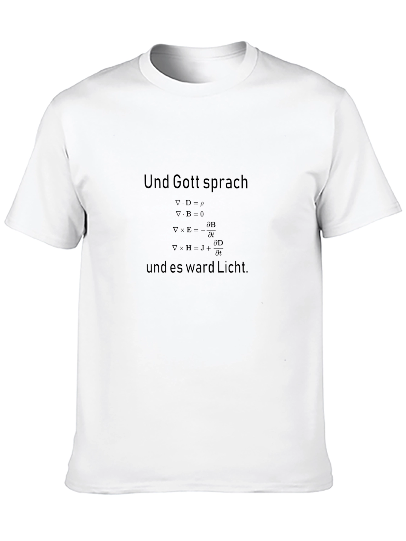 Und Gott Sprach Physics Equations T-Shirt