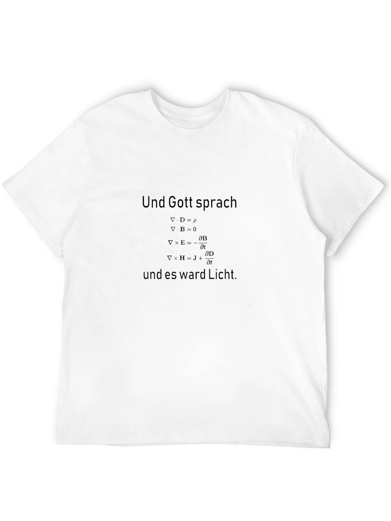 Und Gott Sprach Physics Equations T-Shirt