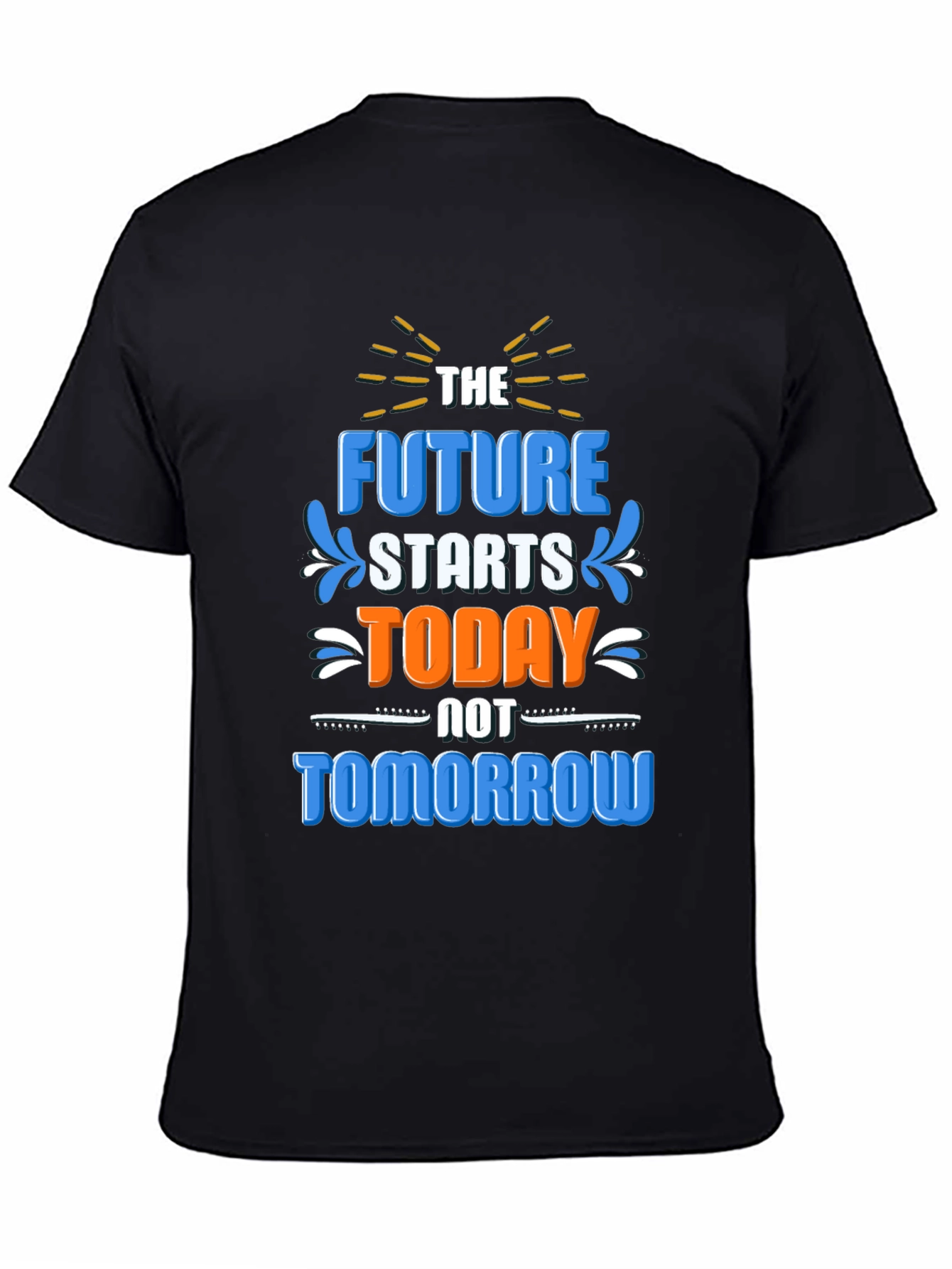 The Future Starts Today T-Shirt
