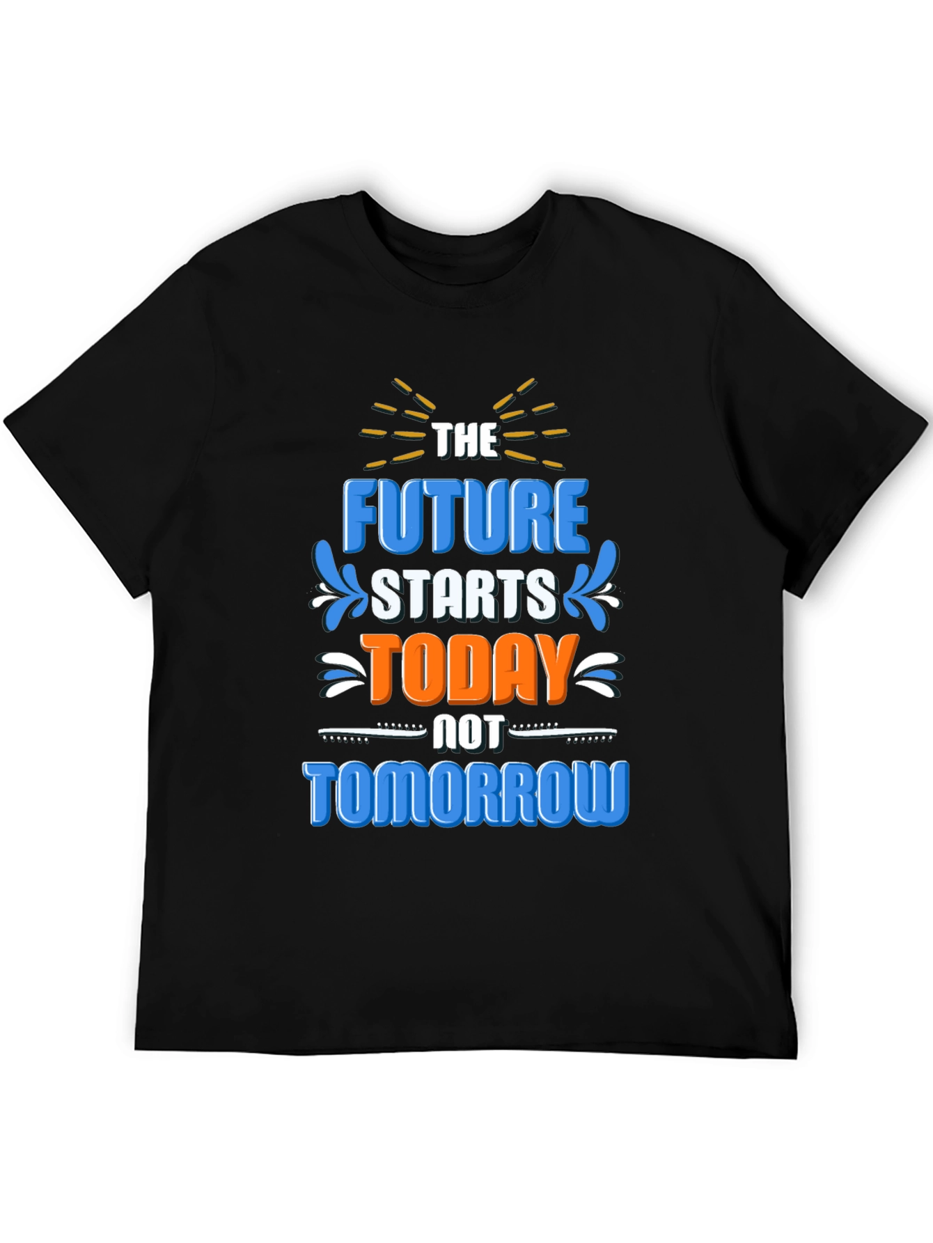 The Future Starts Today T-Shirt
