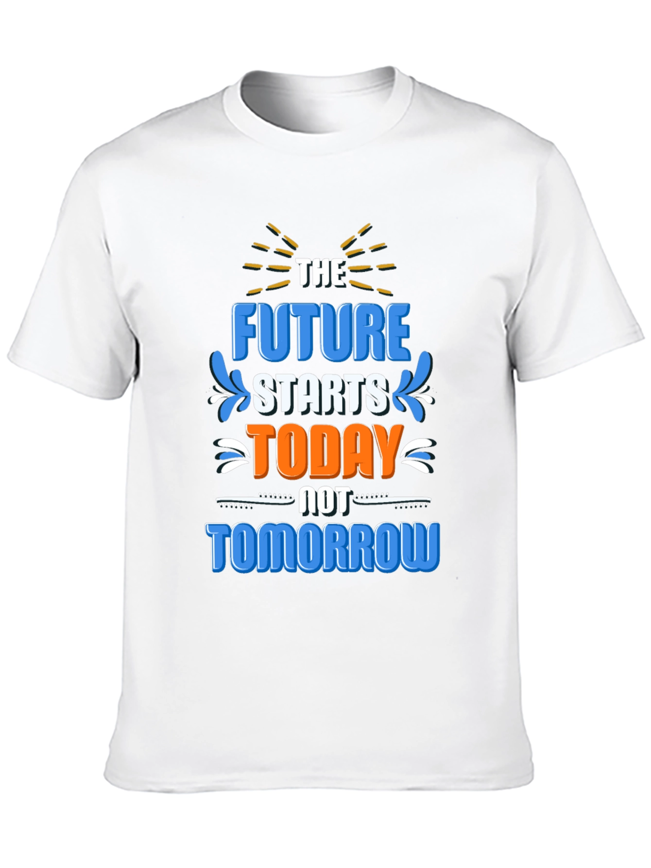The Future Starts Today T-Shirt