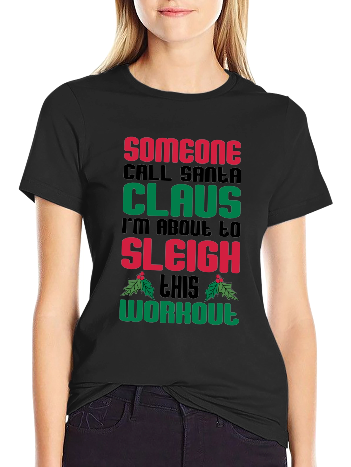 Sleigh This Workout Christmas Holiday T-Shirt