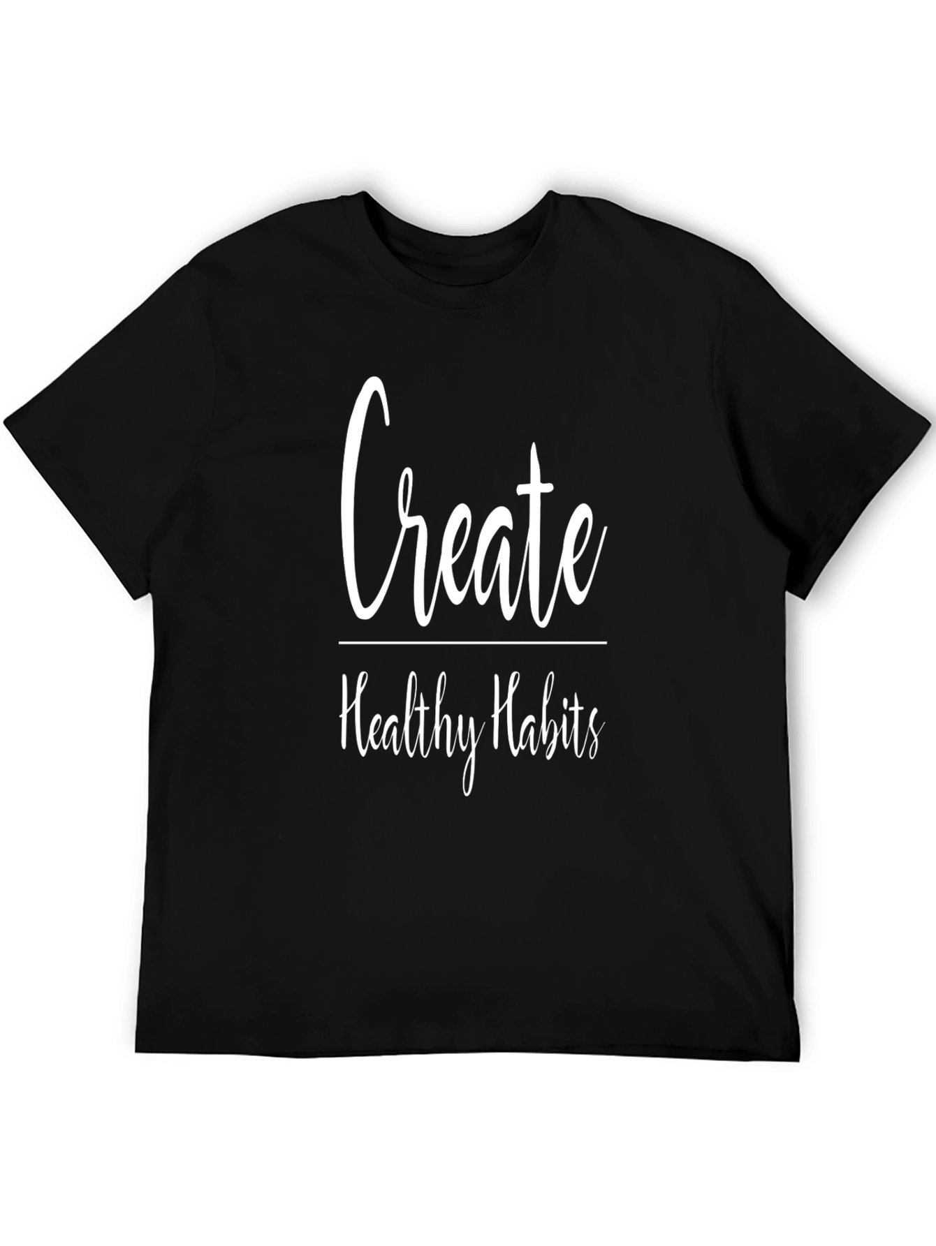 Create Healthy Habits Black T-Shirt