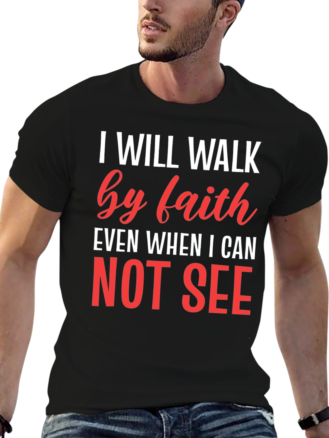 Faith T-Shirt - I Will Walk by Faith