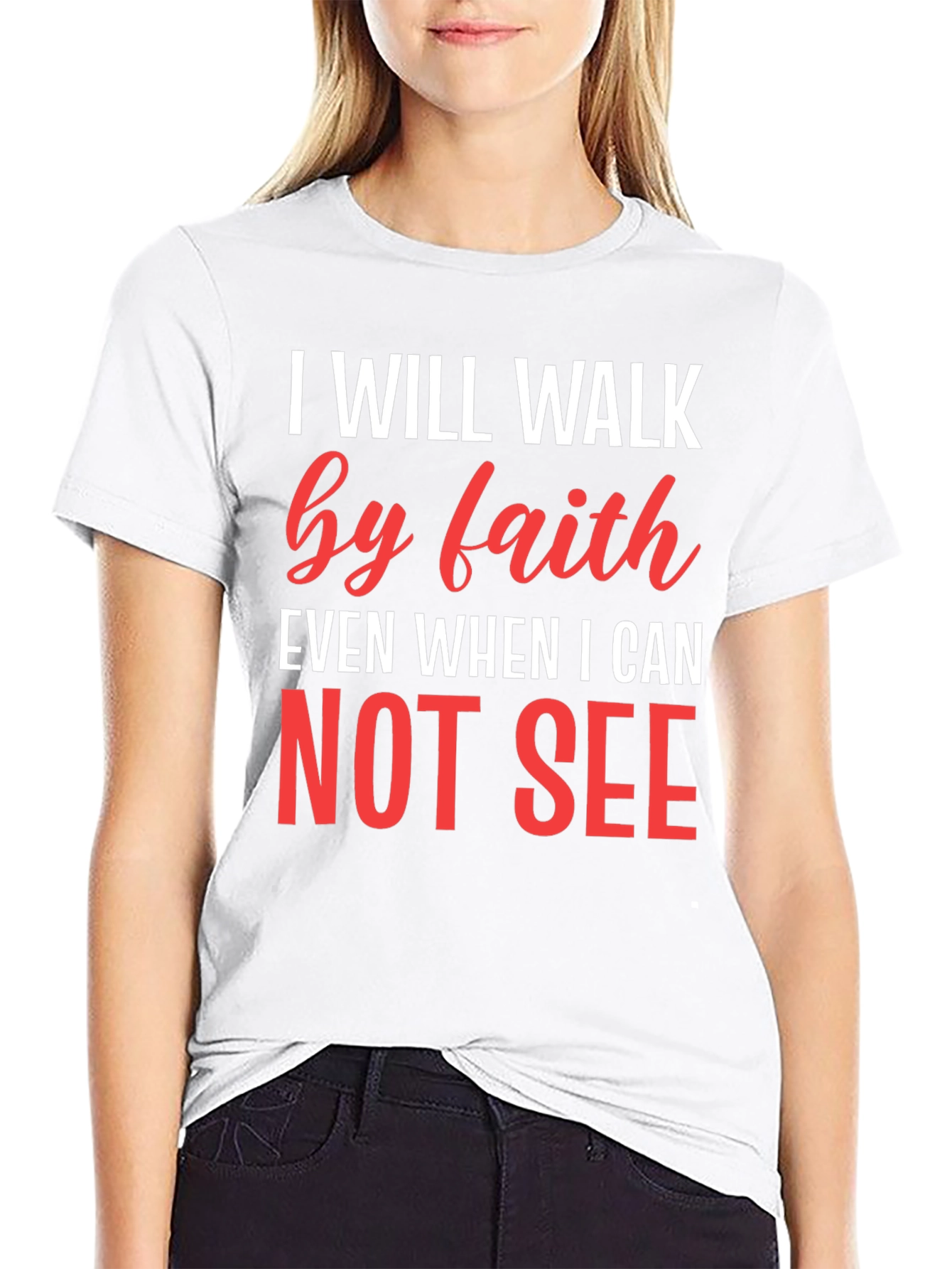 Faith T-Shirt - I Will Walk by Faith