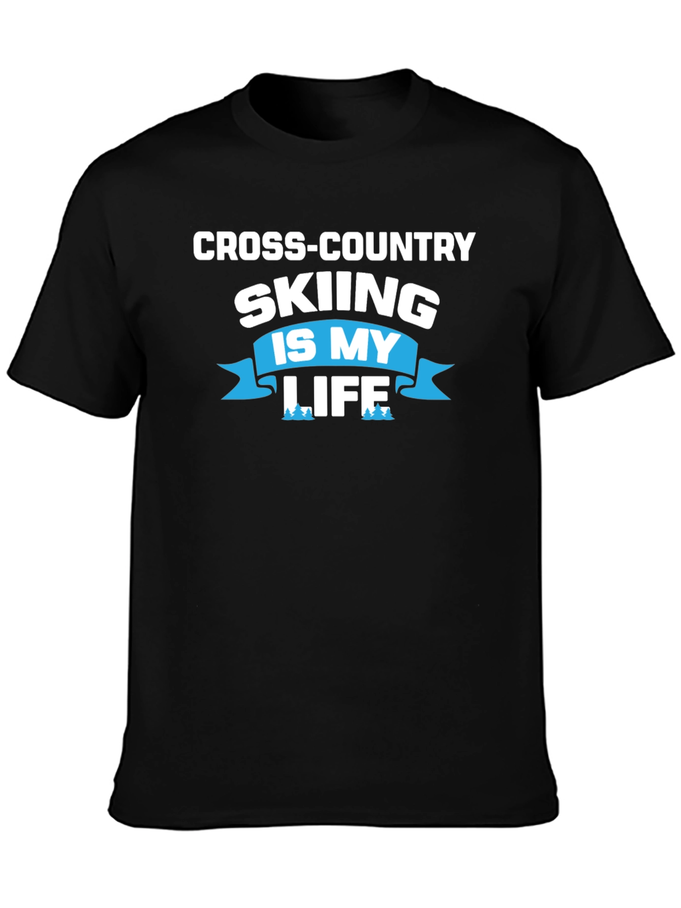 Cross-Country Skiing Is My Life Tee - Black