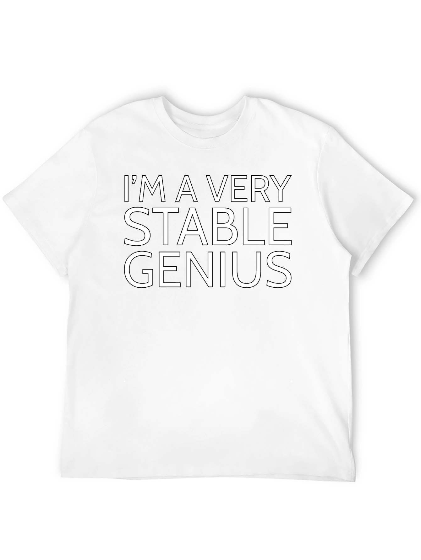 Im a Very Stable Genius - Graphic Tee