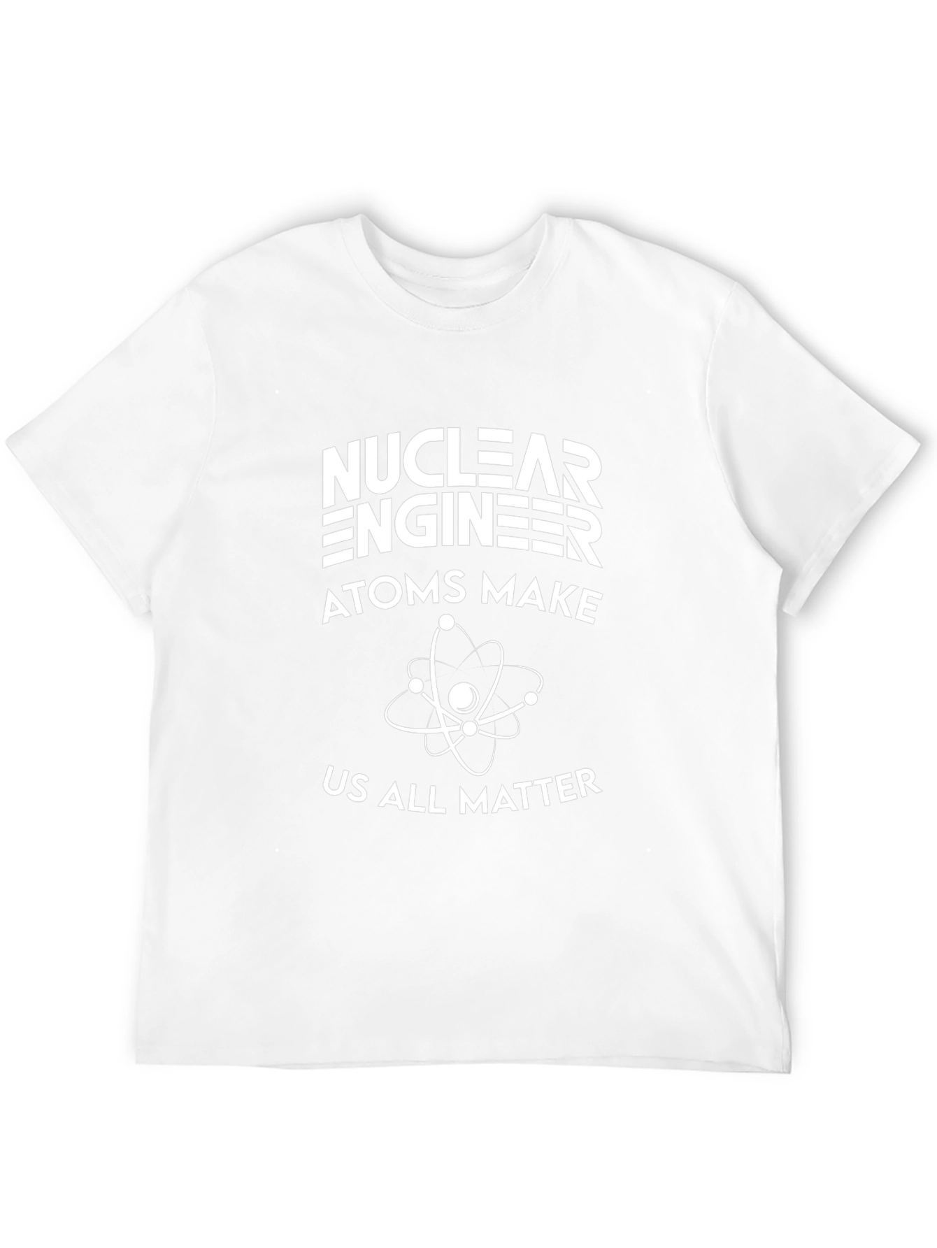 Nuclear Engineer Atom T-Shirt - Science Gift