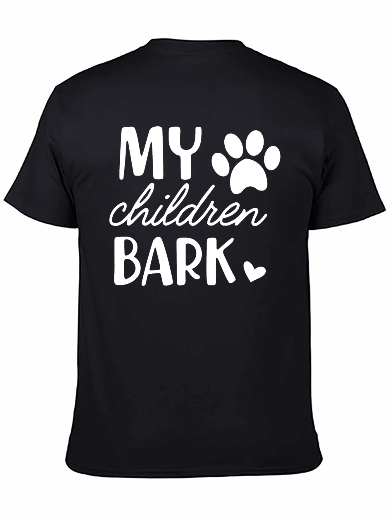 My Children Bark T-Shirt