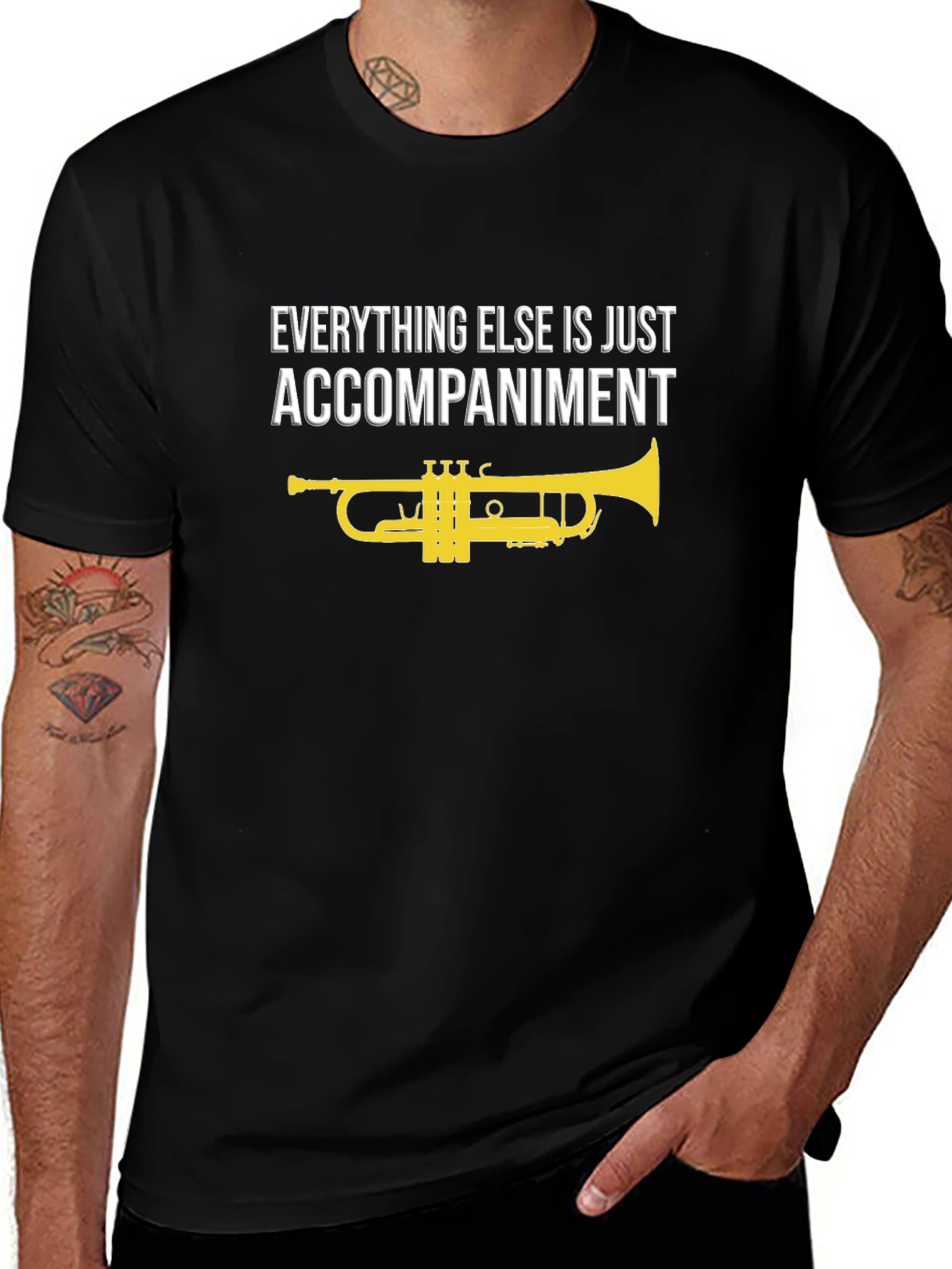 Musicians Tee: Everything Else is Just Accompaniment