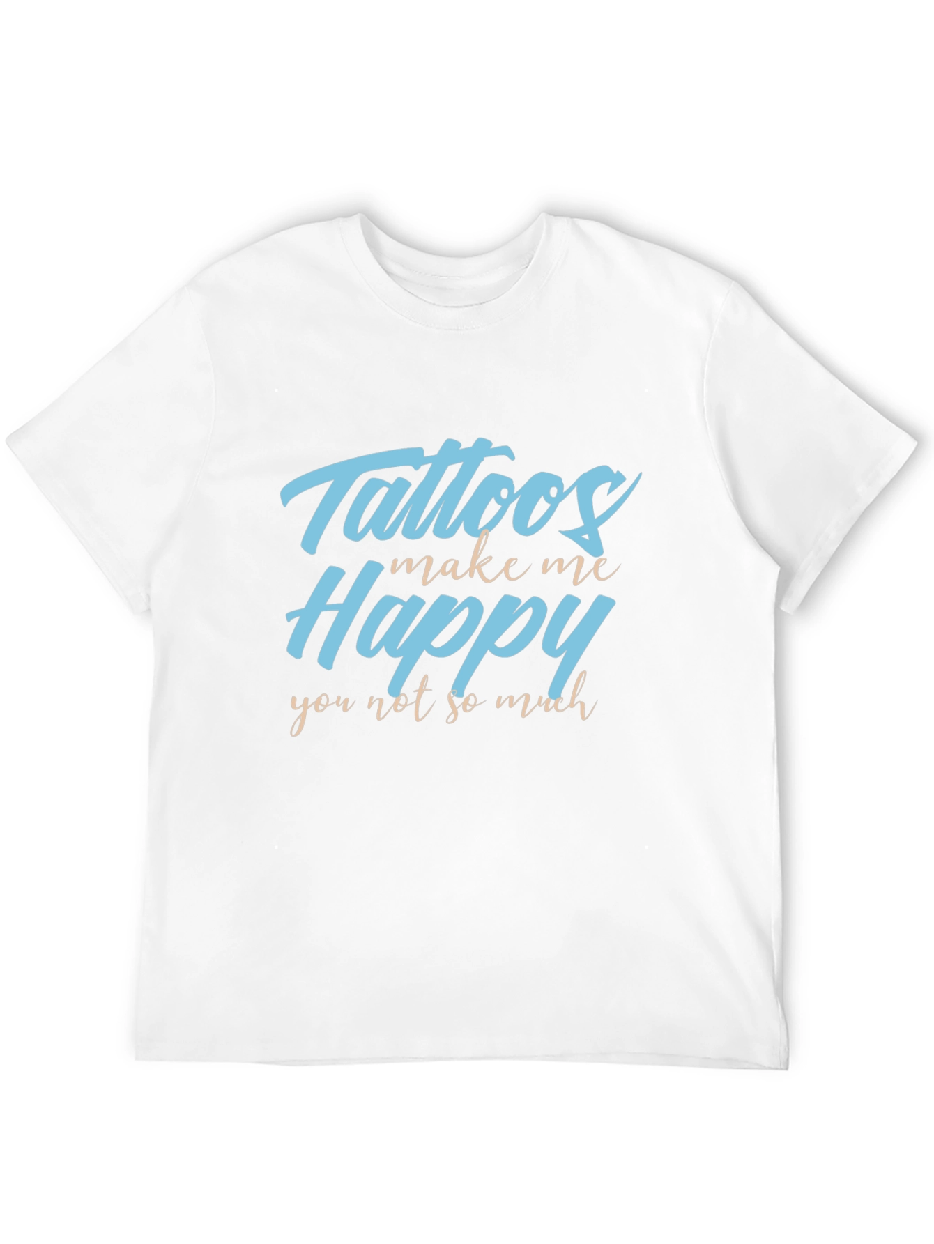 Tattoos Make Me Happy T-Shirt - Black